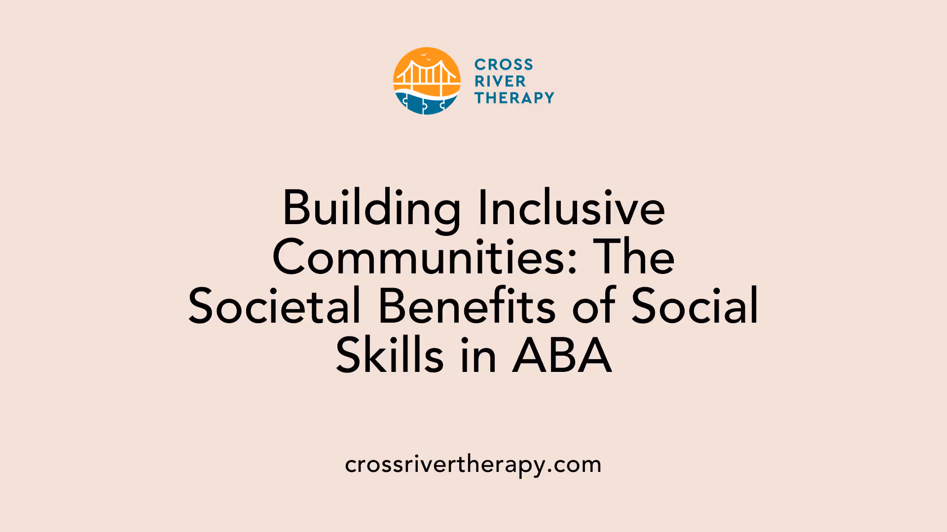 Building Inclusive Communities: The Societal Benefits of Social Skills in ABA
