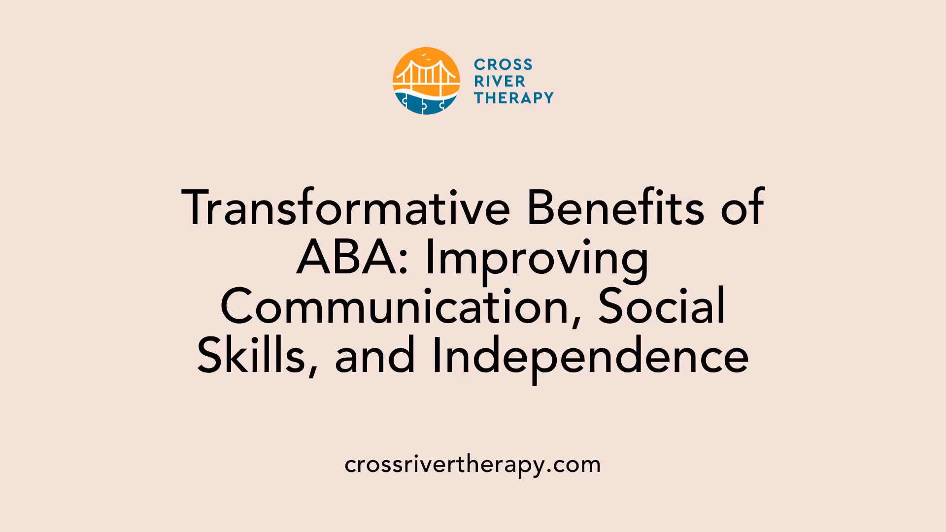 Transformative Benefits of ABA: Improving Communication, Social Skills, and Independence
