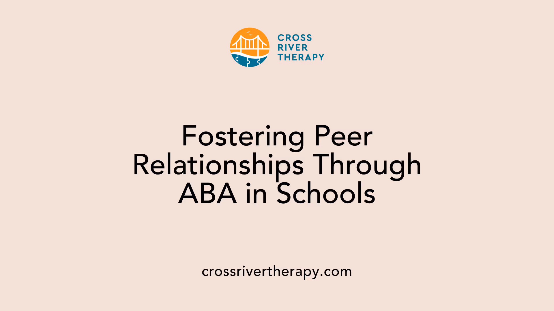 Fostering Peer Relationships Through ABA in Schools