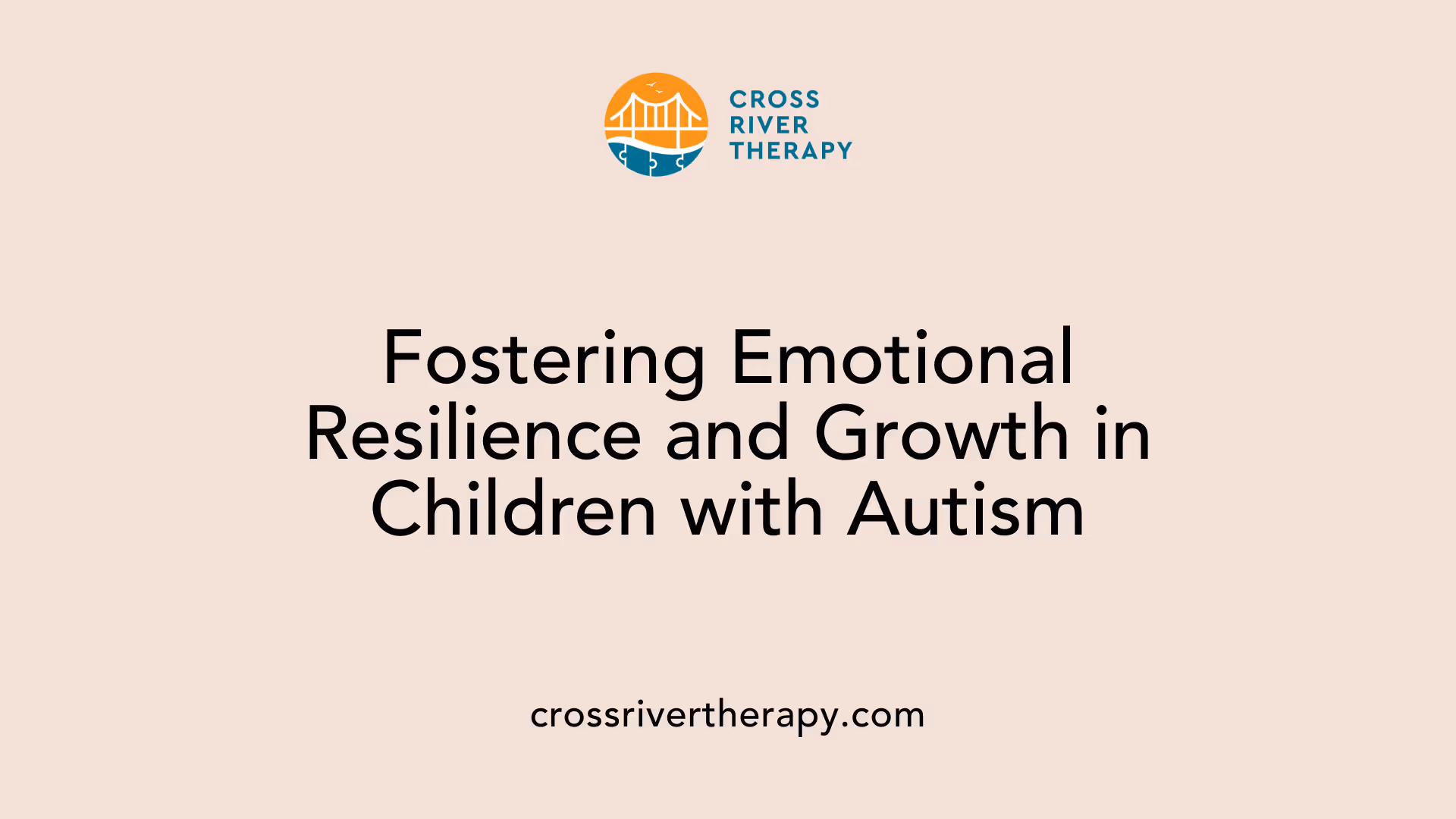 Fostering Emotional Resilience and Growth in Children with Autism
