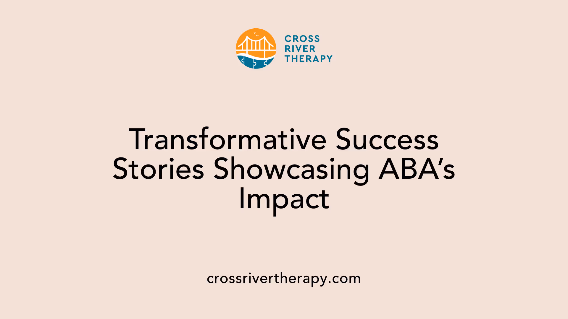 Transformative Success Stories Showcasing ABA’s Impact