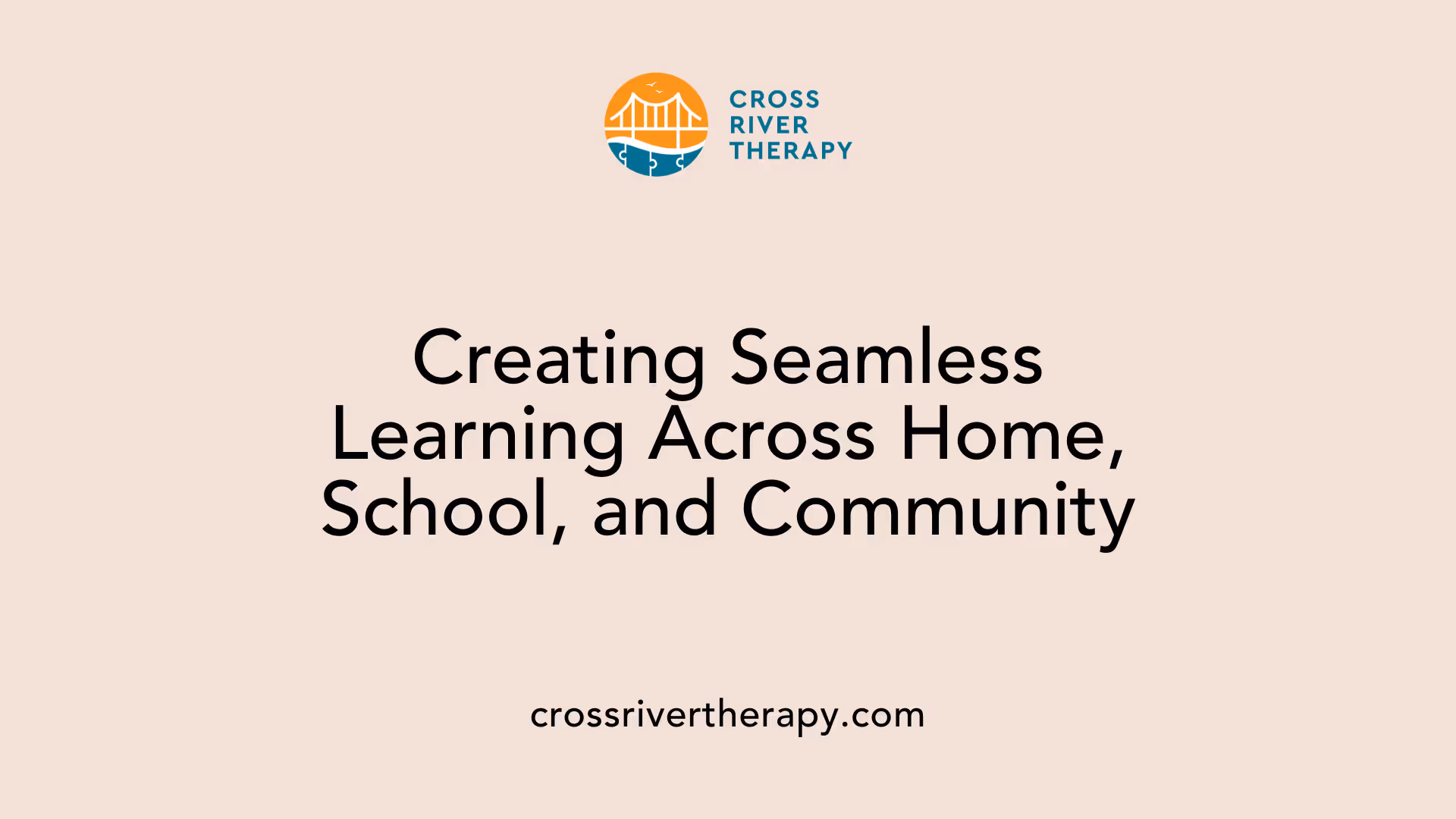 Creating Seamless Learning Across Home, School, and Community