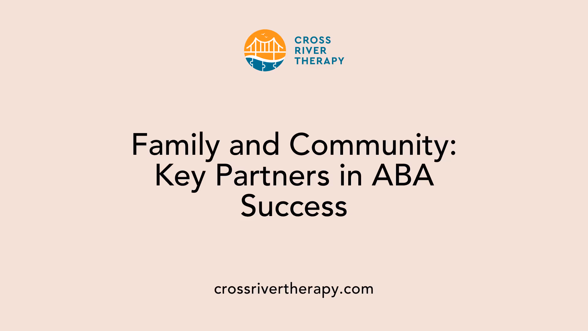 Family and Community: Key Partners in ABA Success
