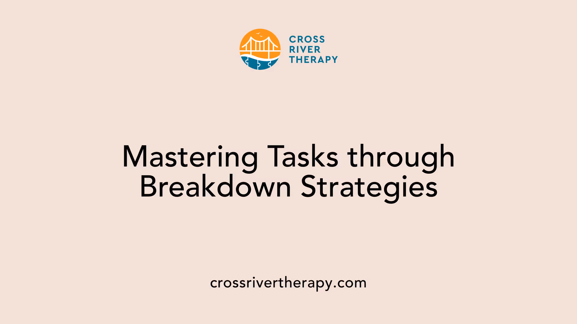 Mastering Tasks through Breakdown Strategies