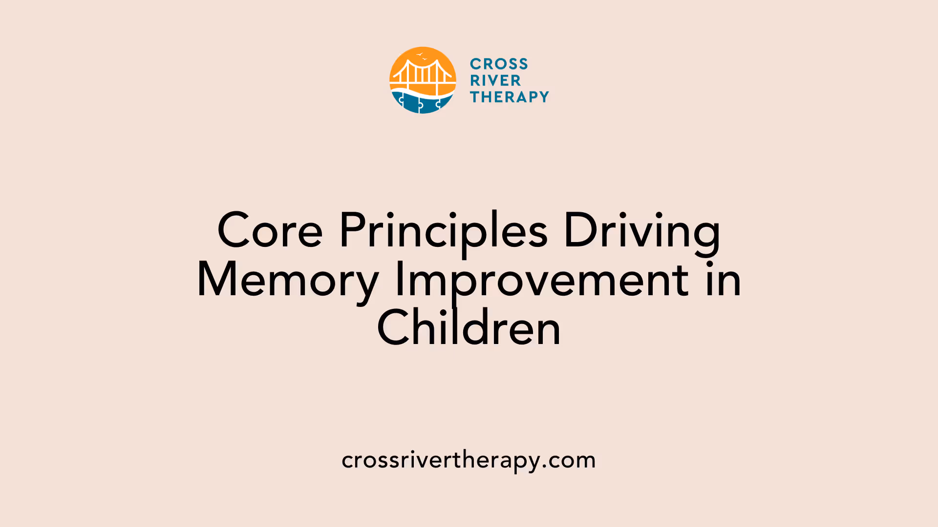Core Principles Driving Memory Improvement in Children