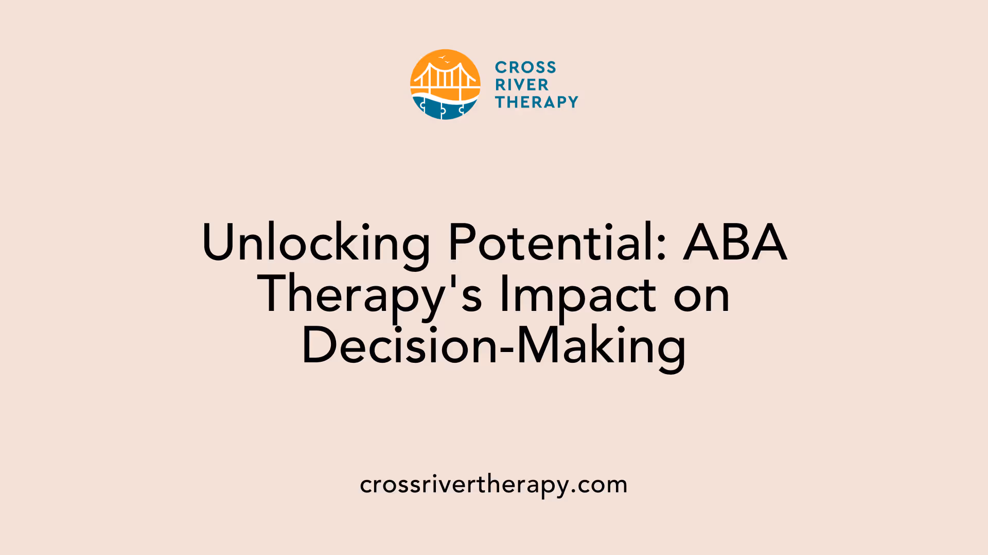 Unlocking Potential: ABA Therapy's Impact on Decision-Making