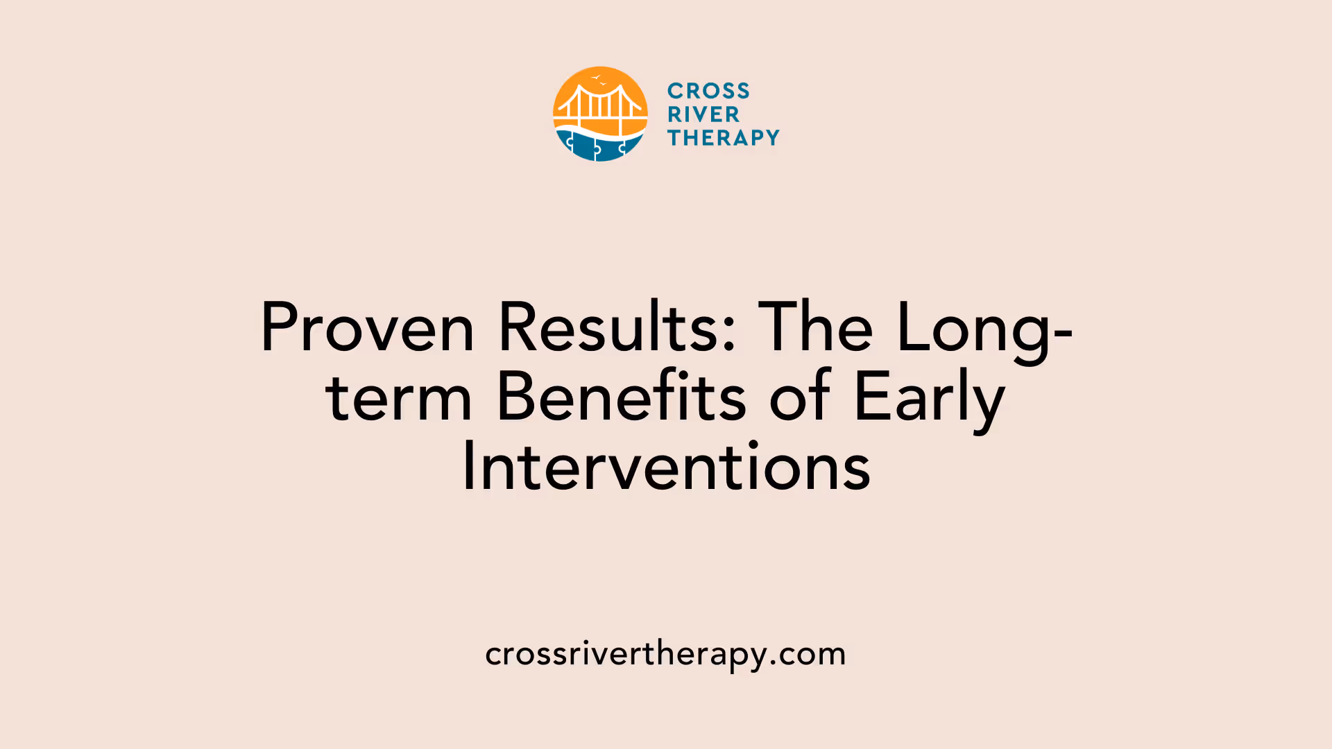 Proven Results: The Long-term Benefits of Early Interventions