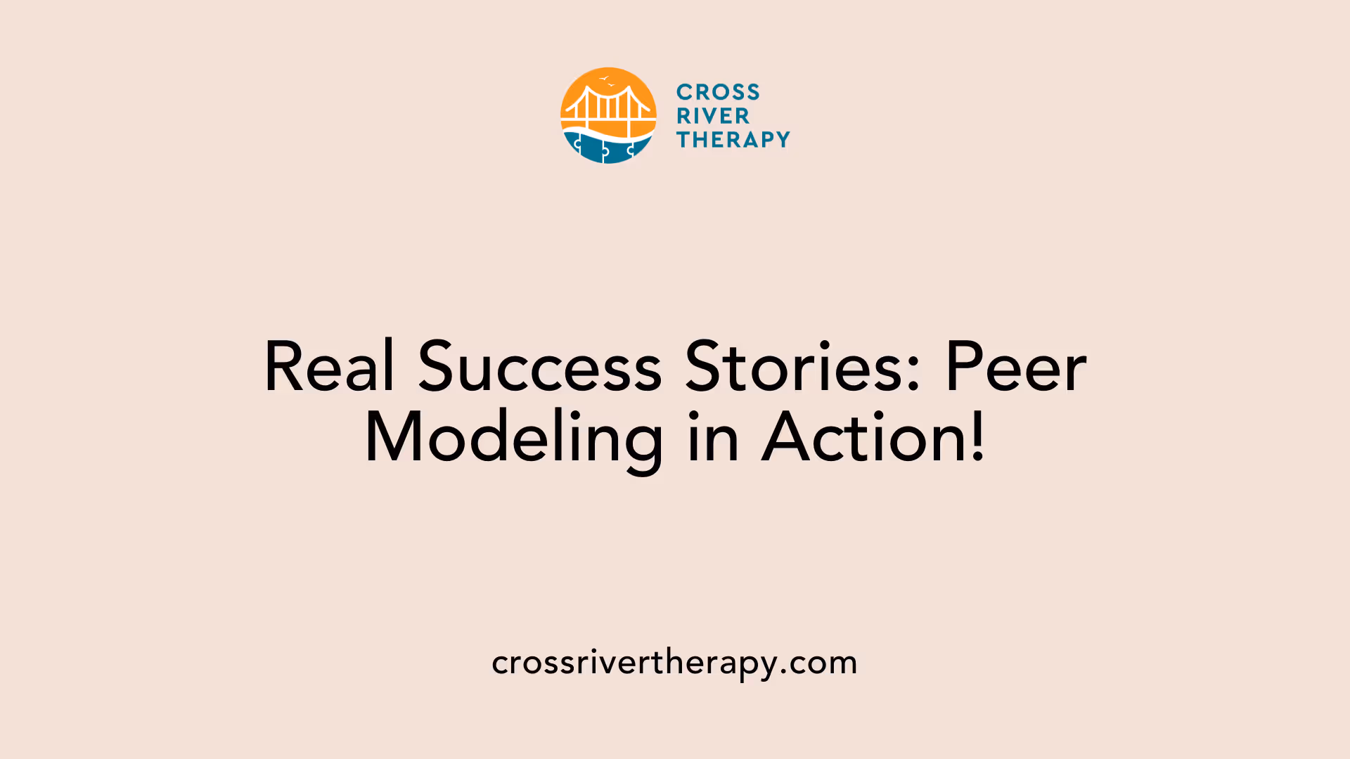 Real Success Stories: Peer Modeling in Action!