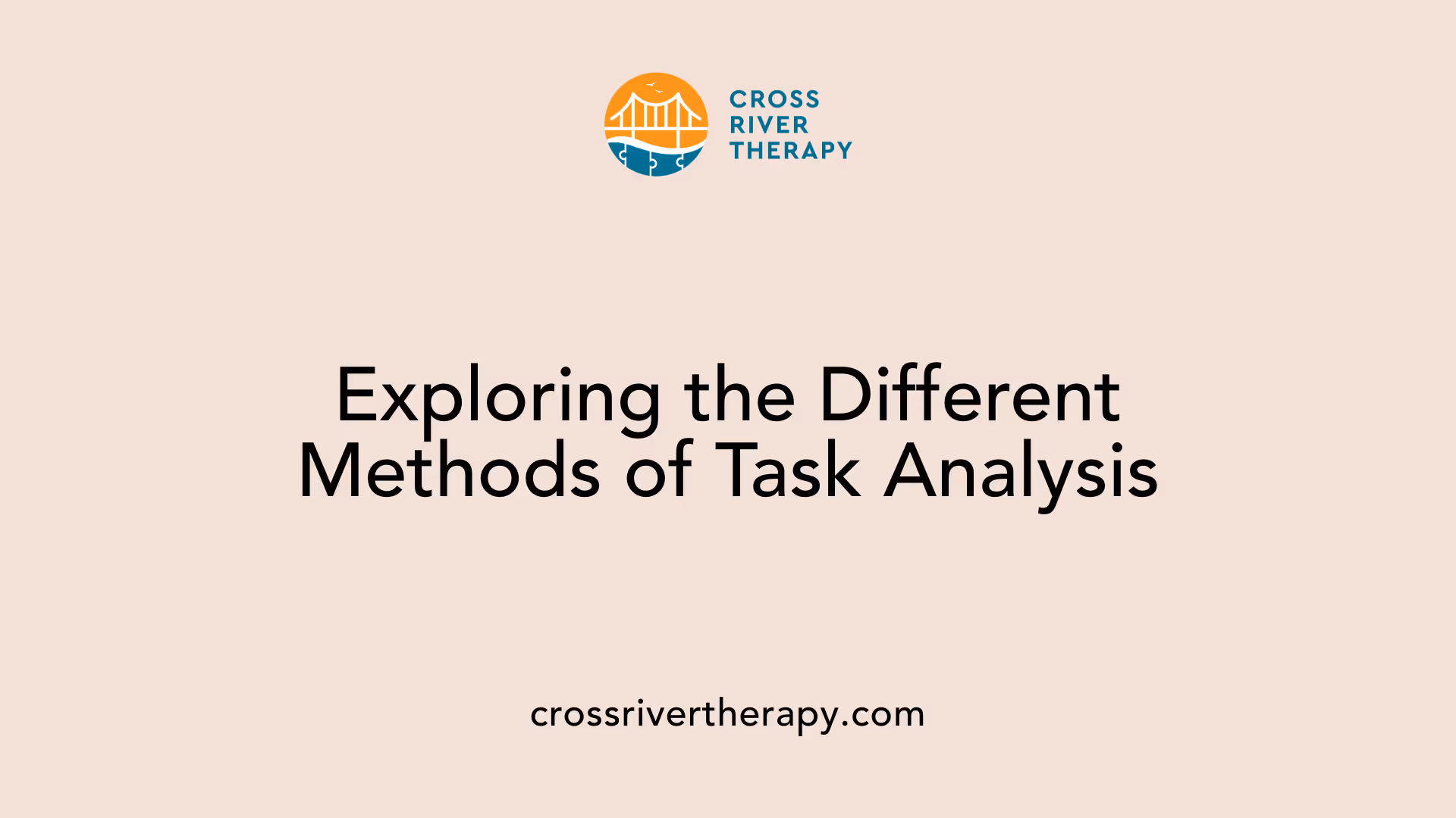 Exploring the Different Methods of Task Analysis