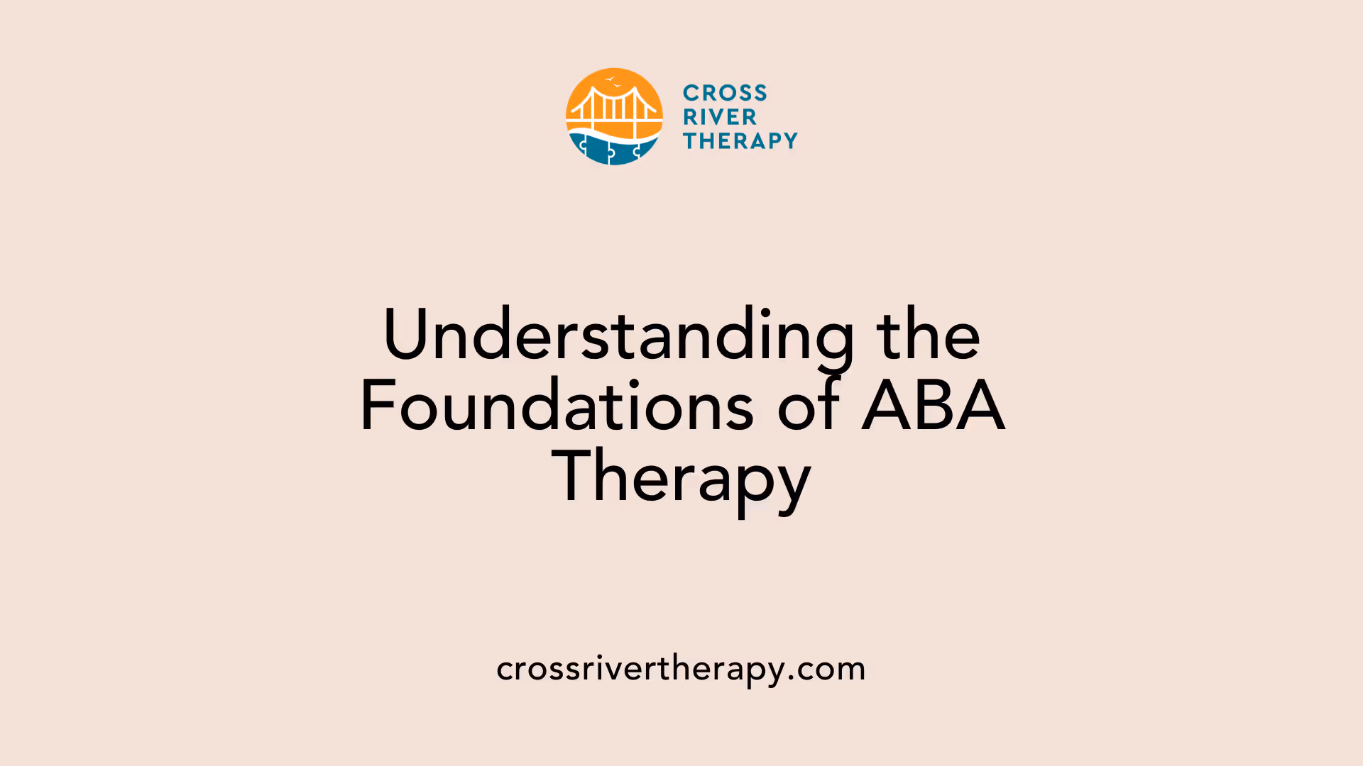 Understanding the Foundations of ABA Therapy