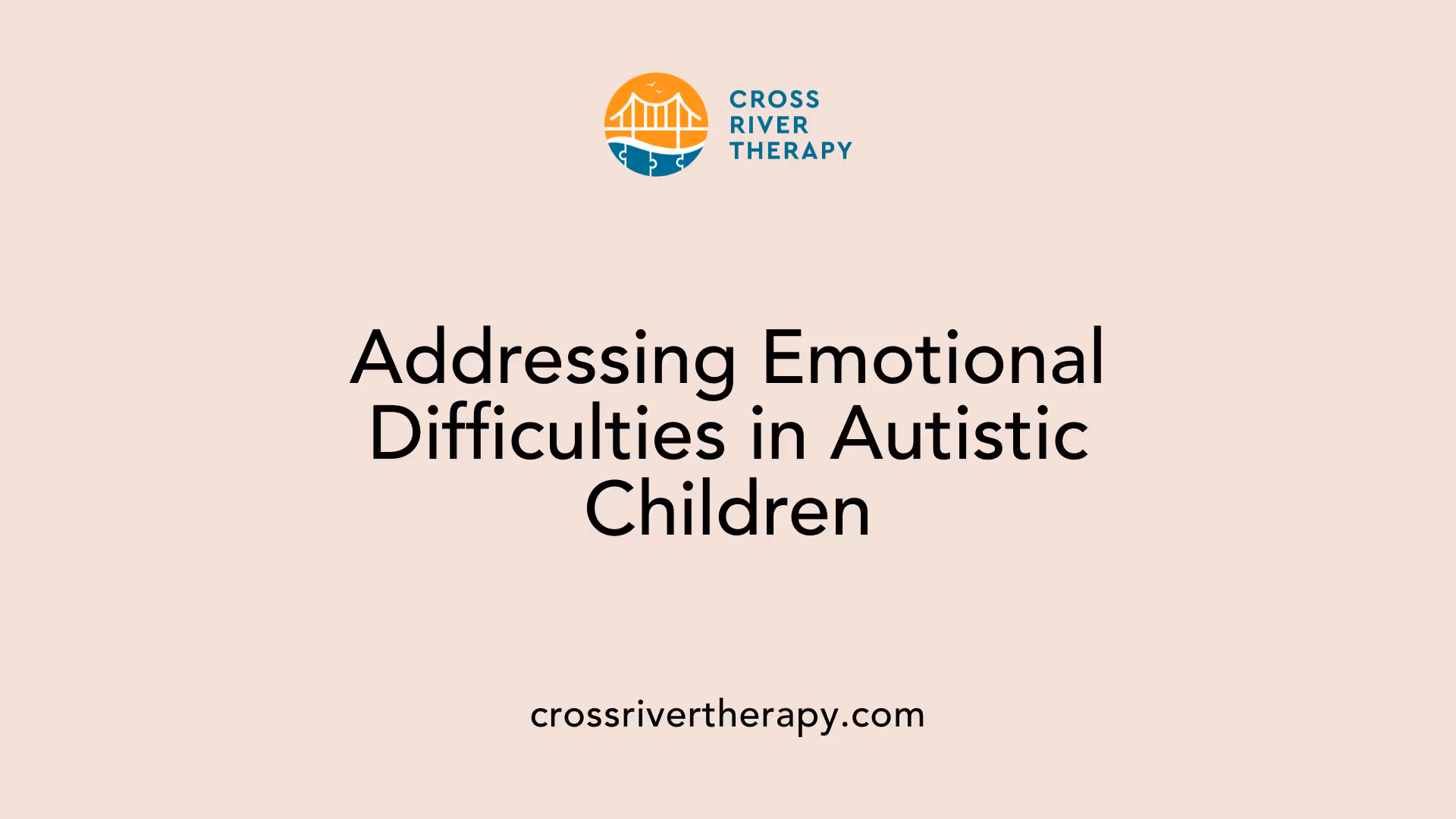 Addressing Emotional Difficulties in Autistic Children