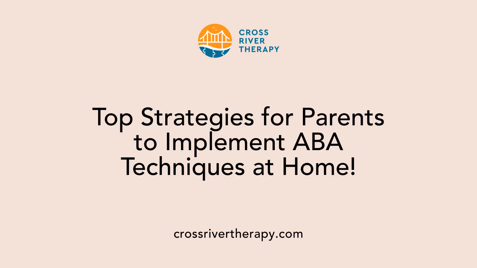 Top Strategies for Parents to Implement ABA Techniques at Home!