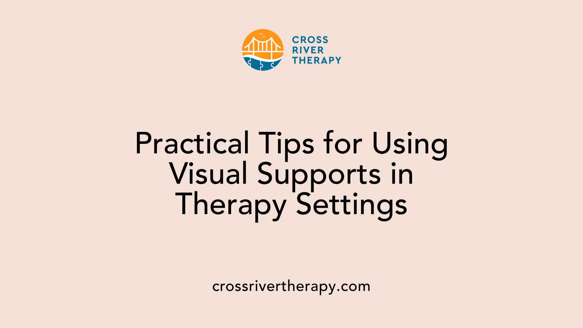 Practical Tips for Using Visual Supports in Therapy Settings