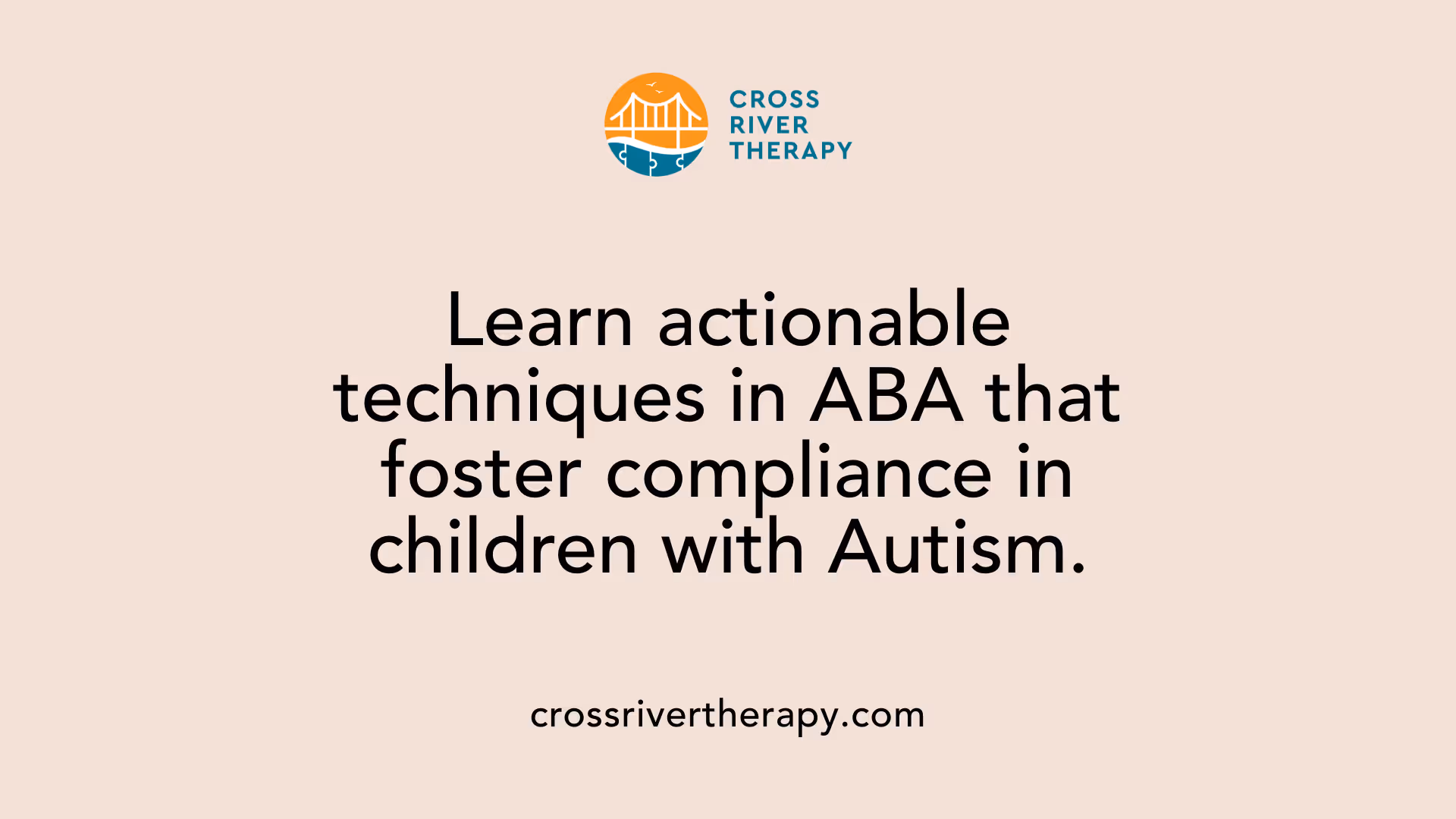 Learn actionable techniques in ABA that foster compliance in children with Autism.