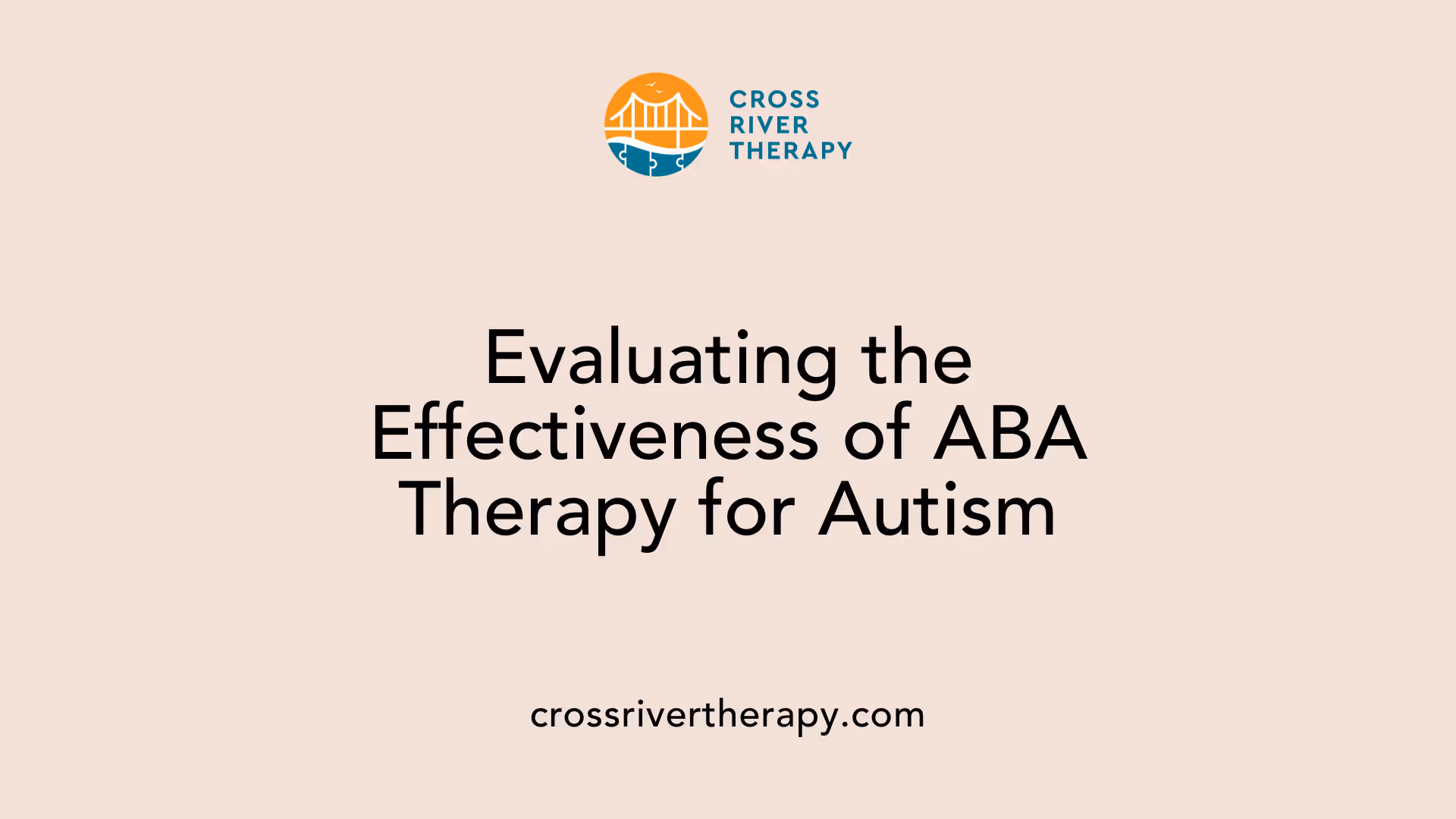 Evaluating the Effectiveness of ABA Therapy for Autism