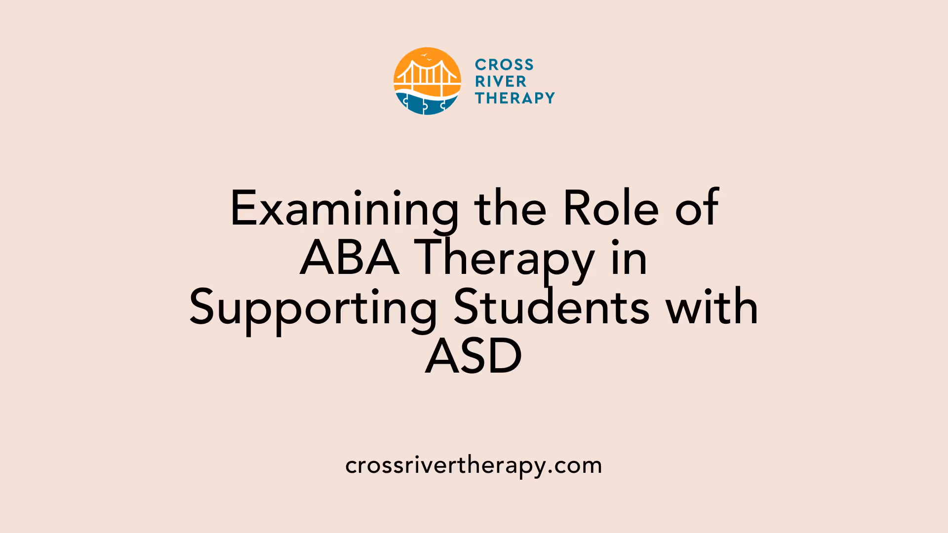 Examining the Role of ABA Therapy in Supporting Students with ASD