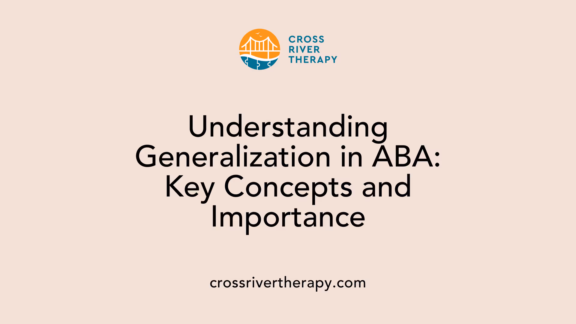 Understanding Generalization in ABA: Key Concepts and Importance