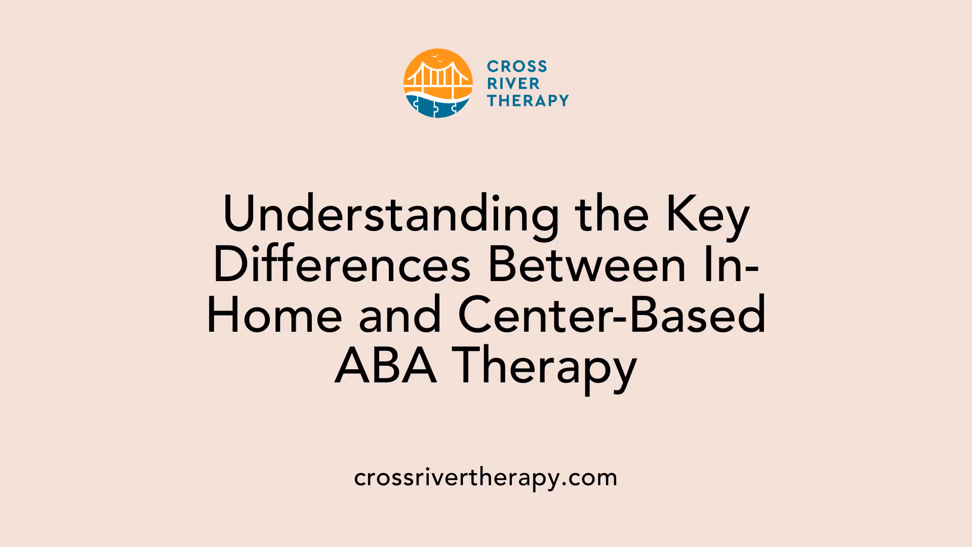 Understanding the Key Differences Between In-Home and Center-Based ABA Therapy