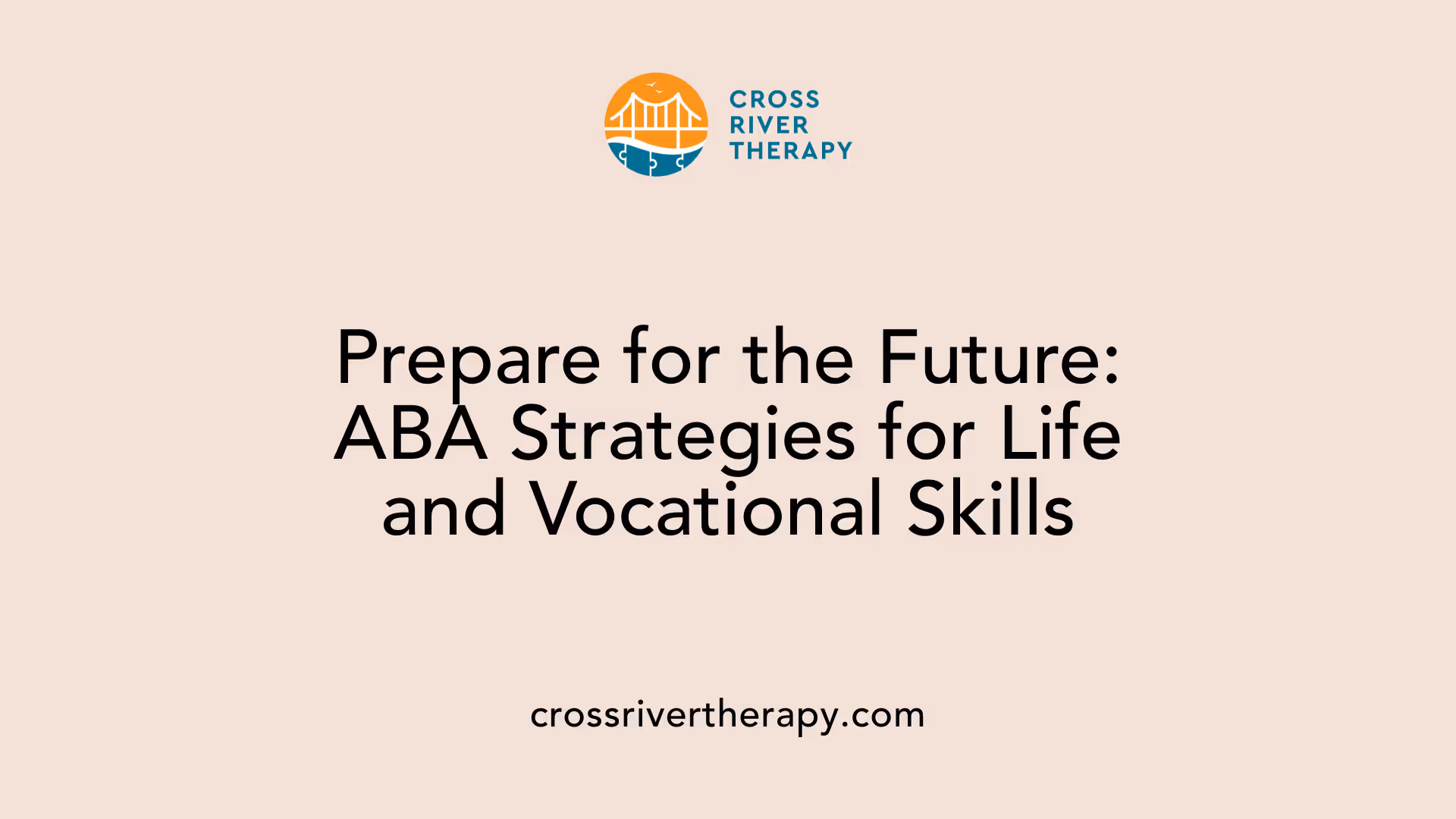 Prepare for the Future: ABA Strategies for Life and Vocational Skills