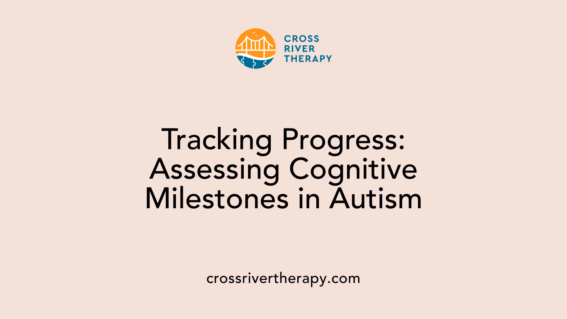 Tracking Progress: Assessing Cognitive Milestones in Autism
