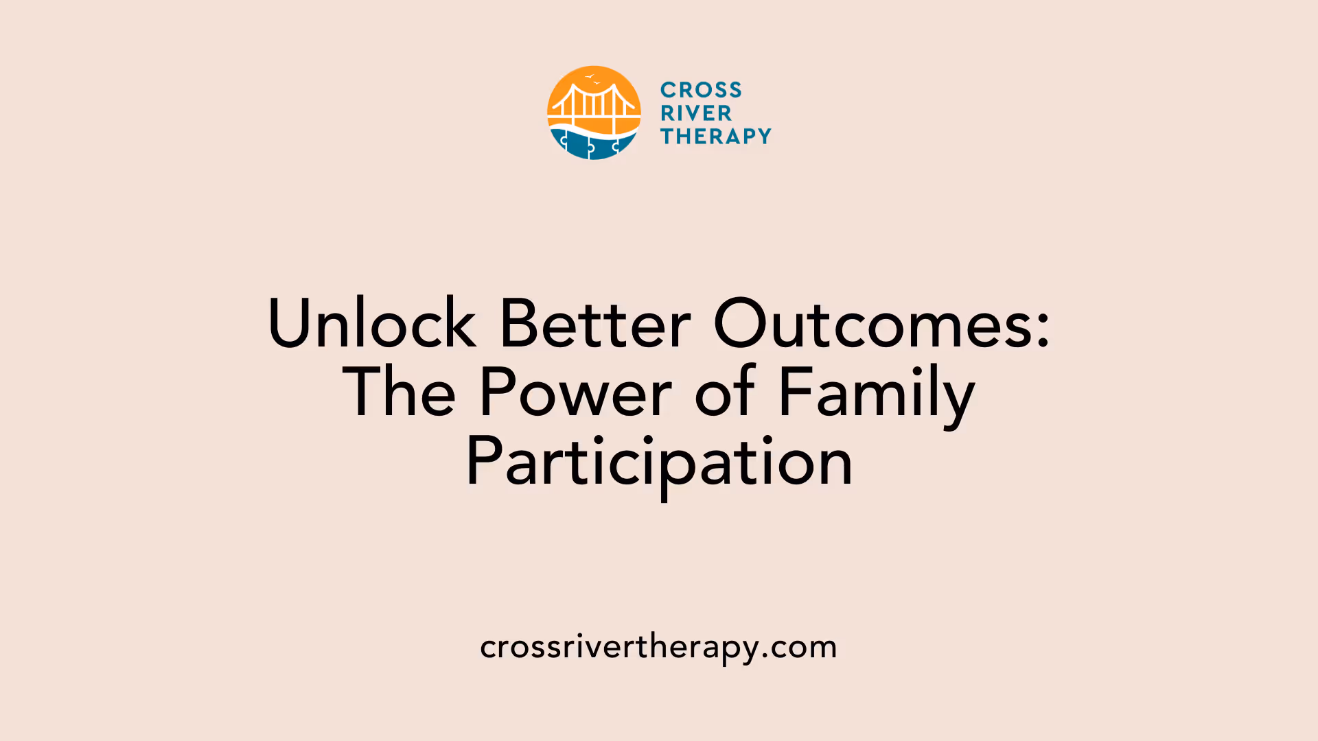 Unlock Better Outcomes: The Power of Family Participation