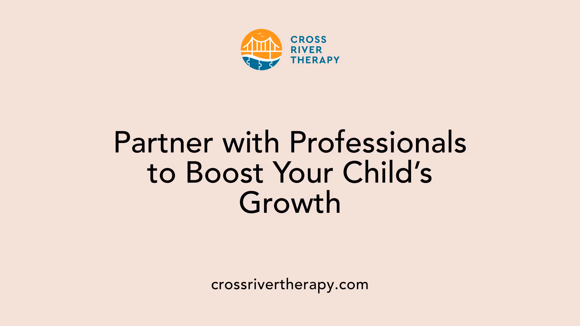 Partner with Professionals to Boost Your Child’s Growth