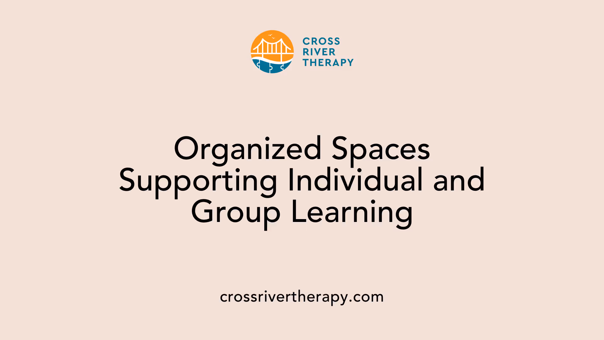 Organized Spaces Supporting Individual and Group Learning