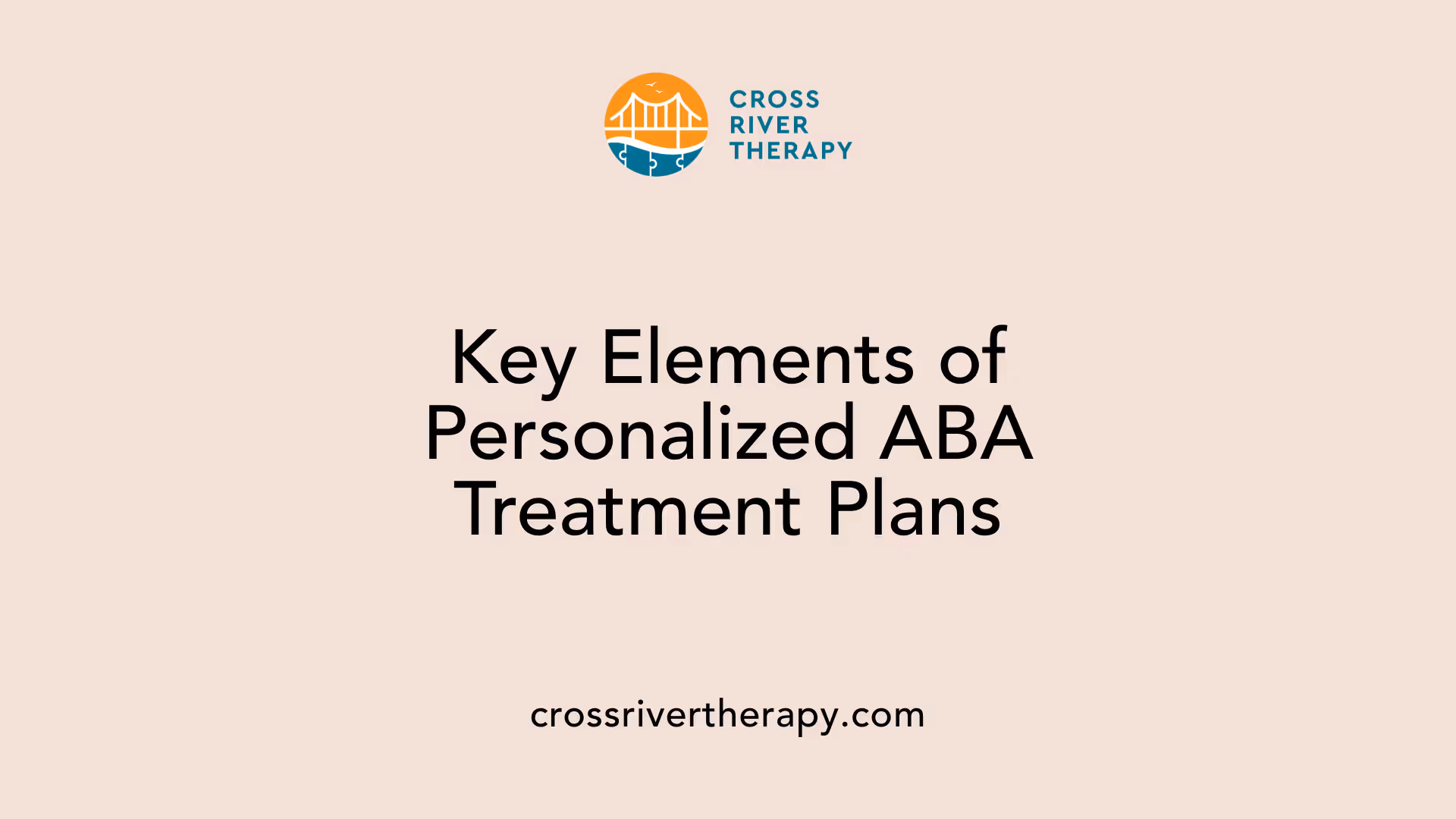 Key Elements of Personalized ABA Treatment Plans