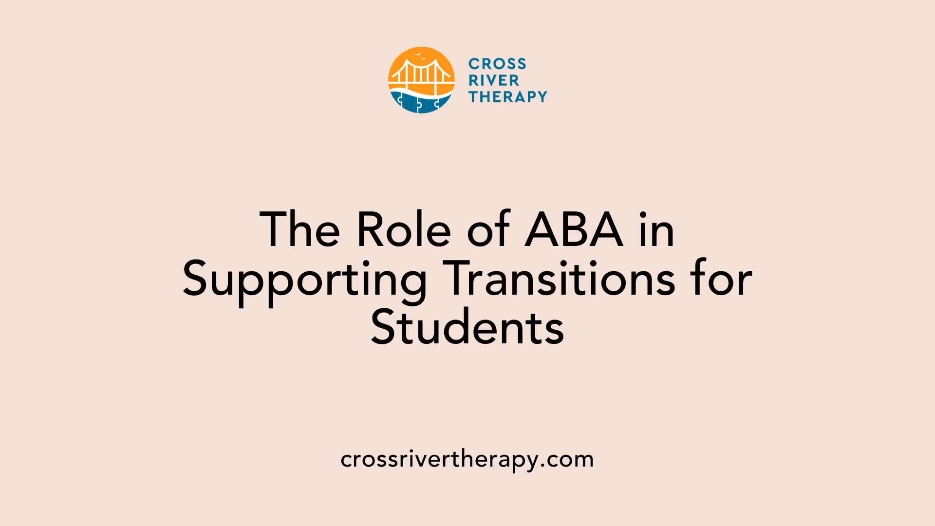 The Role of ABA in Supporting Transitions for Students