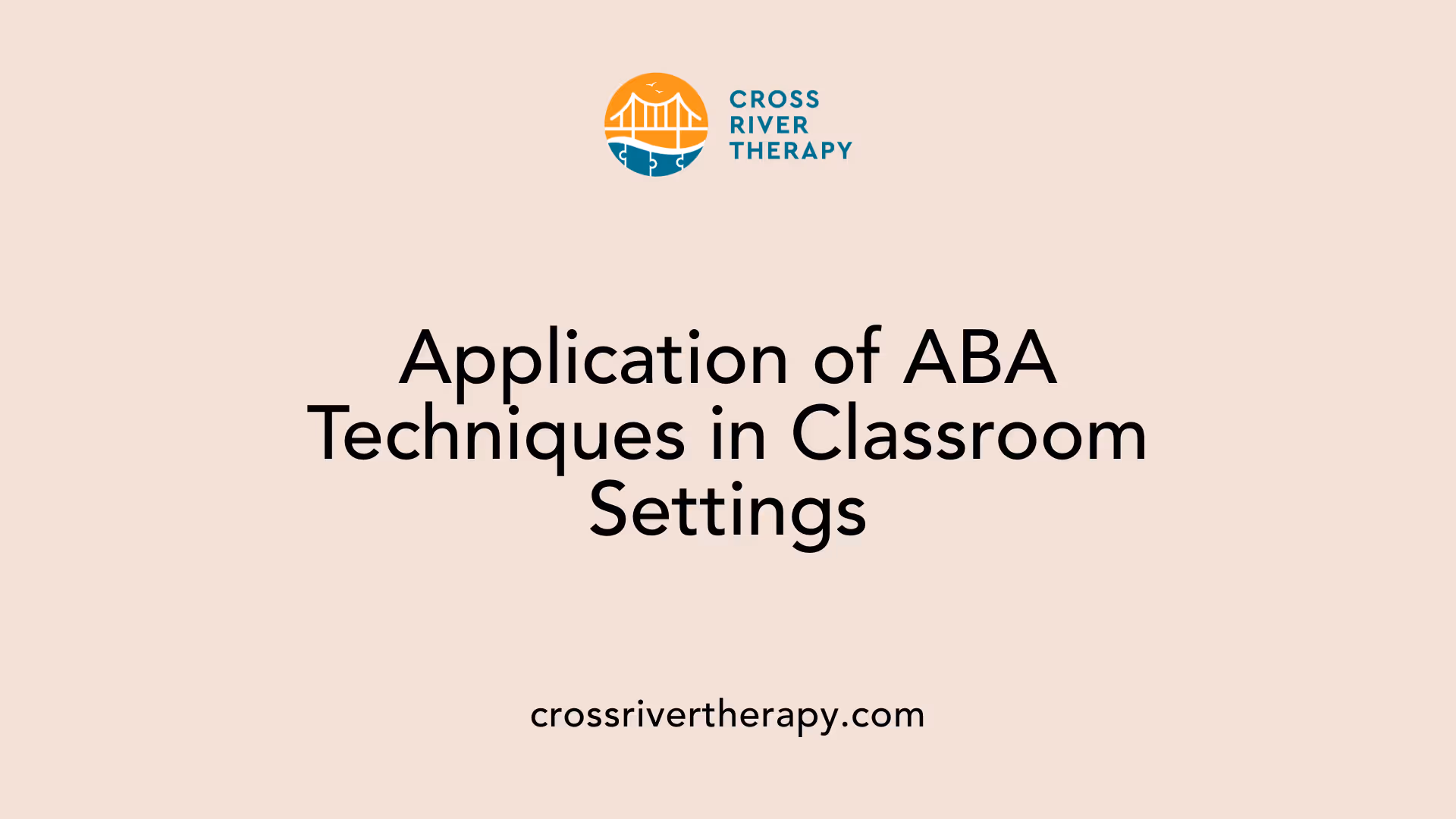 Application of ABA Techniques in Classroom Settings