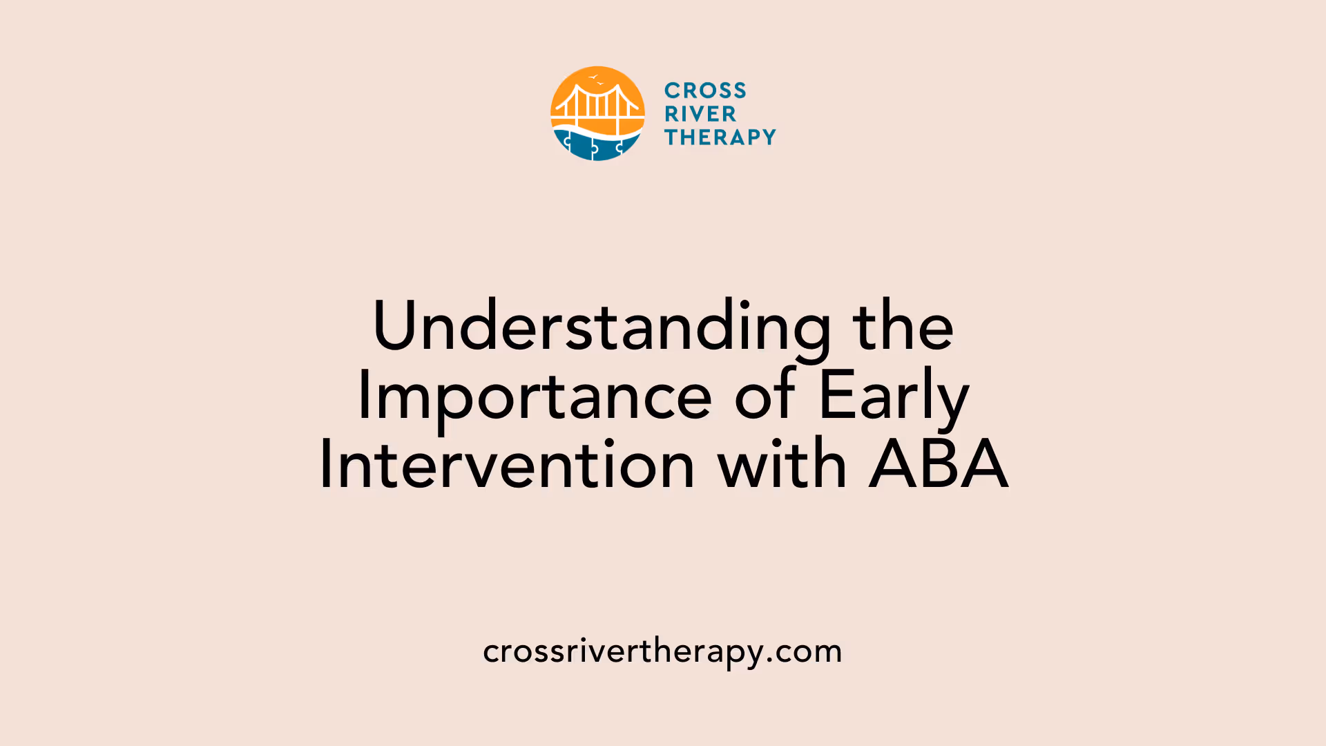 Understanding the Importance of Early Intervention with ABA