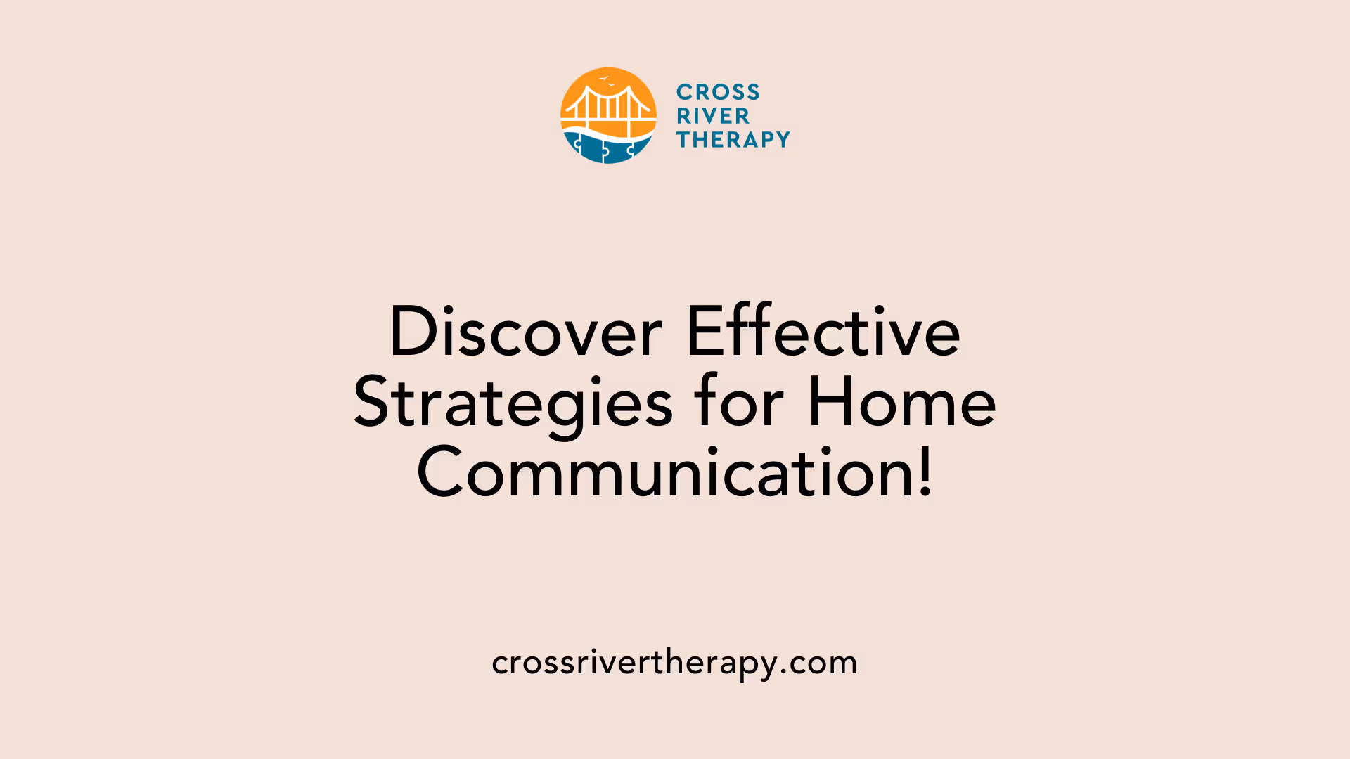 Discover Effective Strategies for Home Communication!