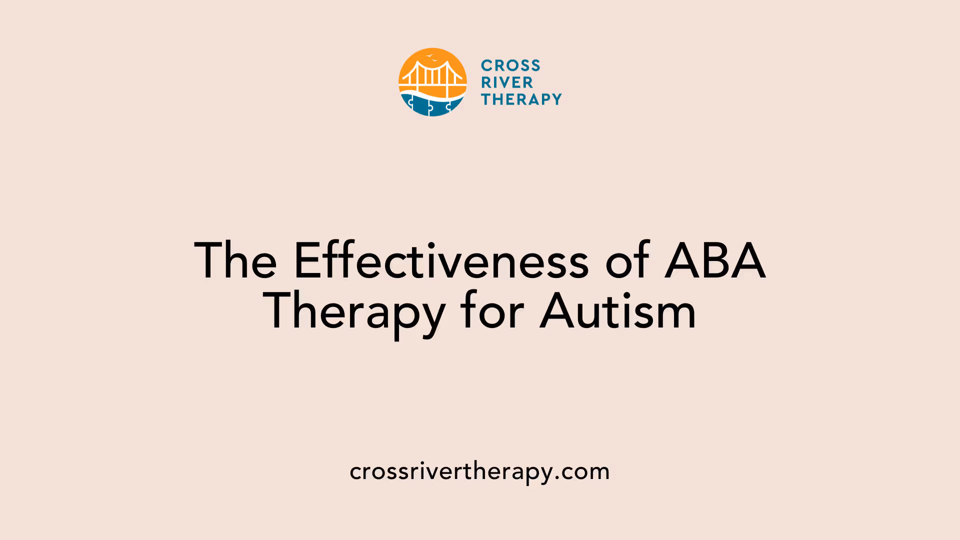 The Effectiveness of ABA Therapy for Autism