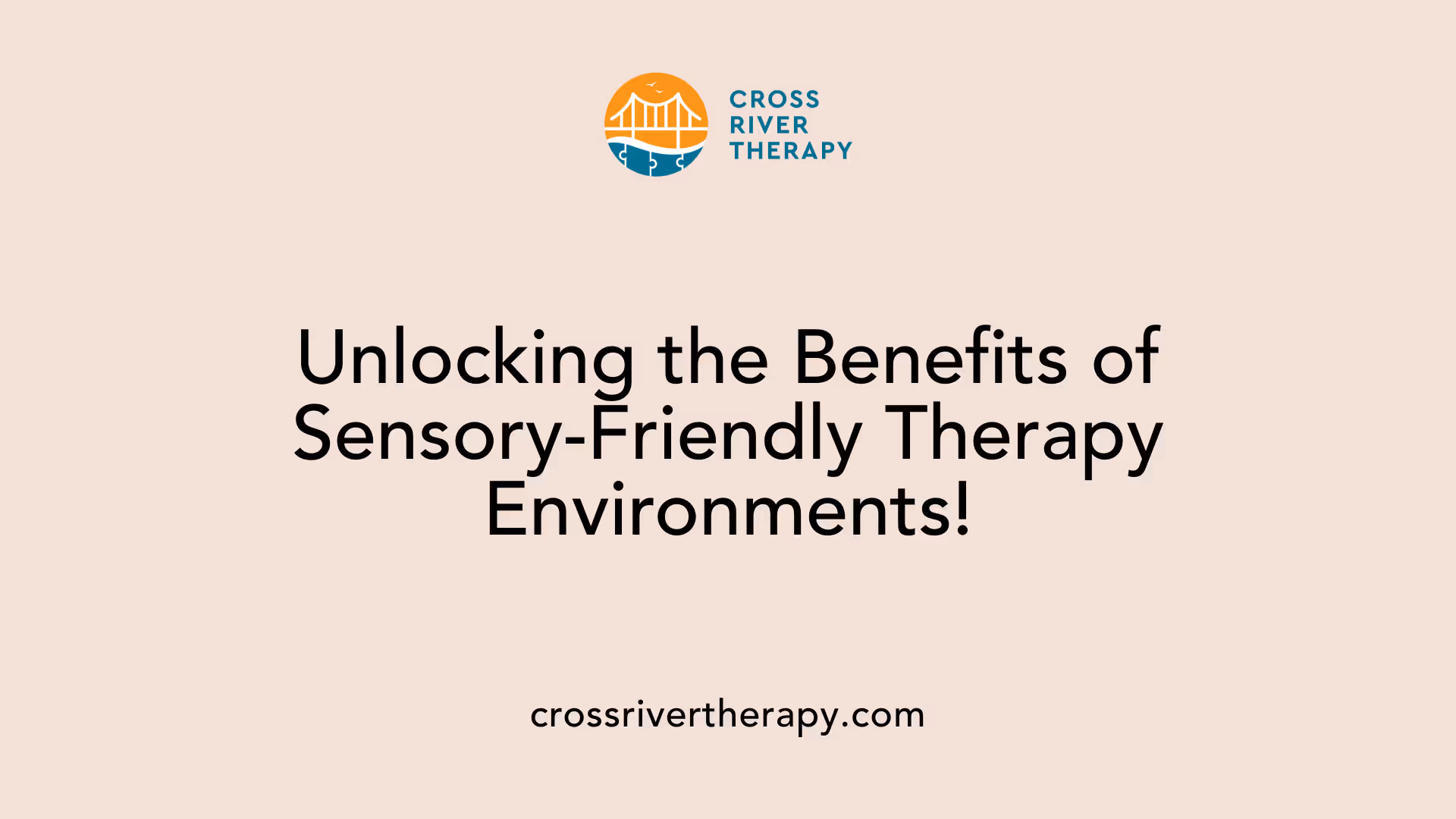 Unlocking the Benefits of Sensory-Friendly Therapy Environments!