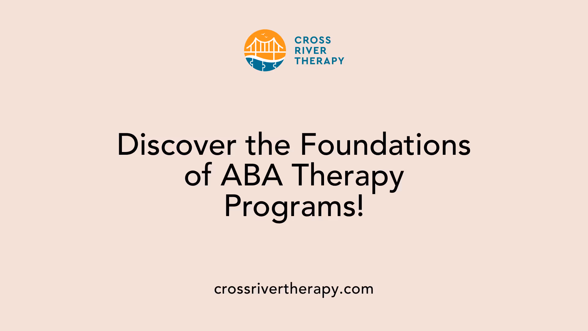 Discover the Foundations of ABA Therapy Programs!