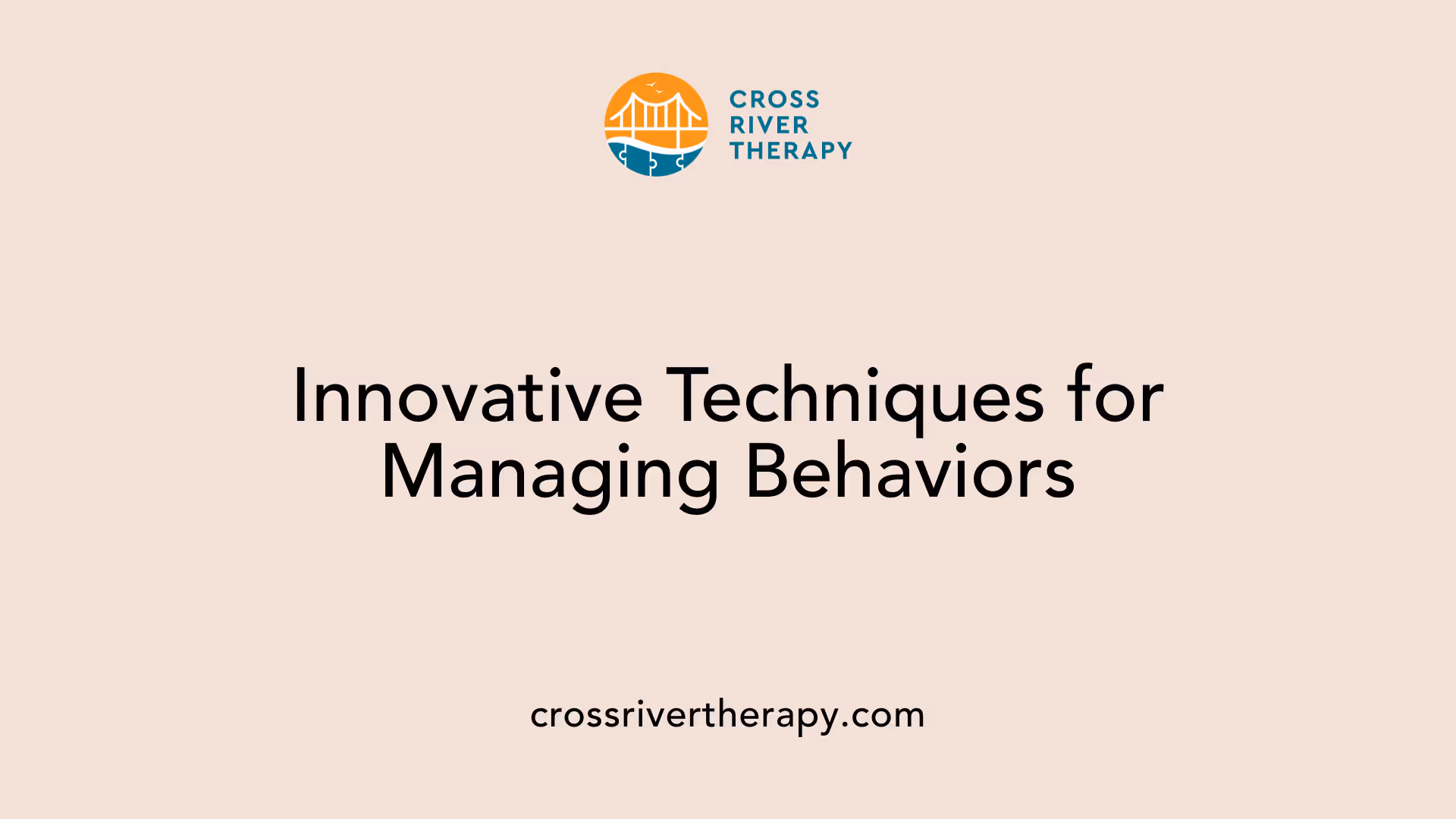 Innovative Techniques for Managing Behaviors