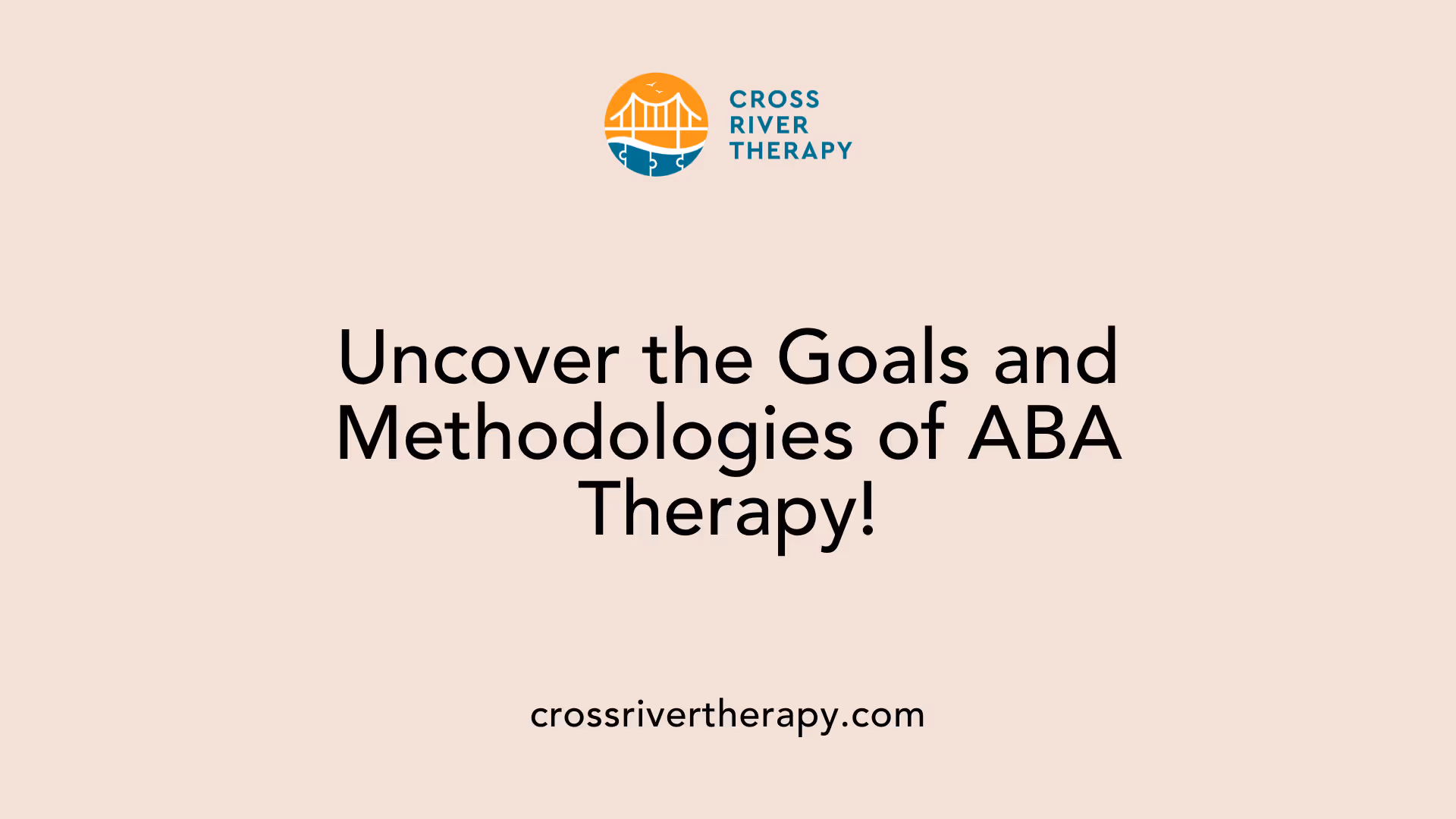 Uncover the Goals and Methodologies of ABA Therapy!
