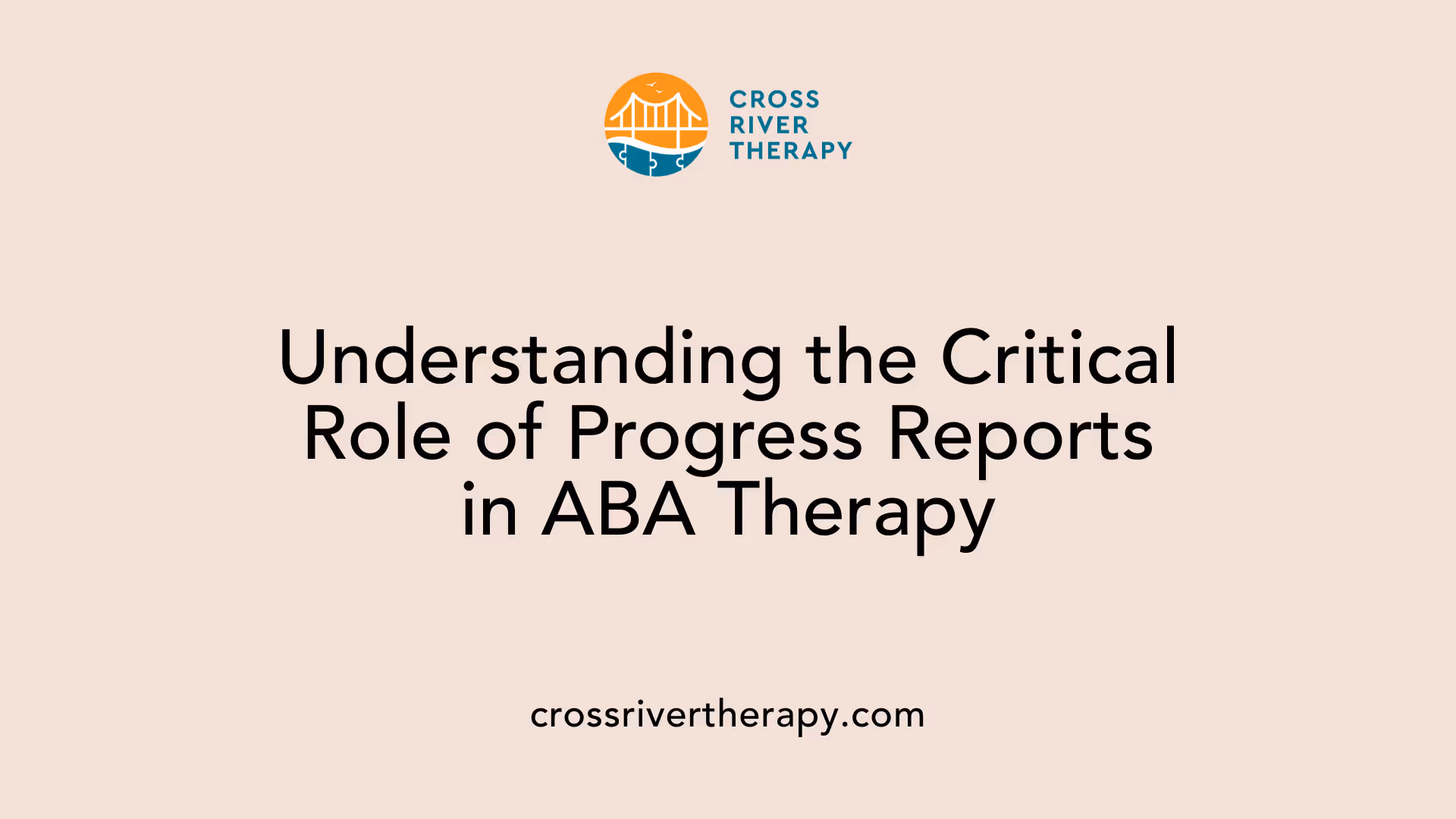Understanding the Critical Role of Progress Reports in ABA Therapy