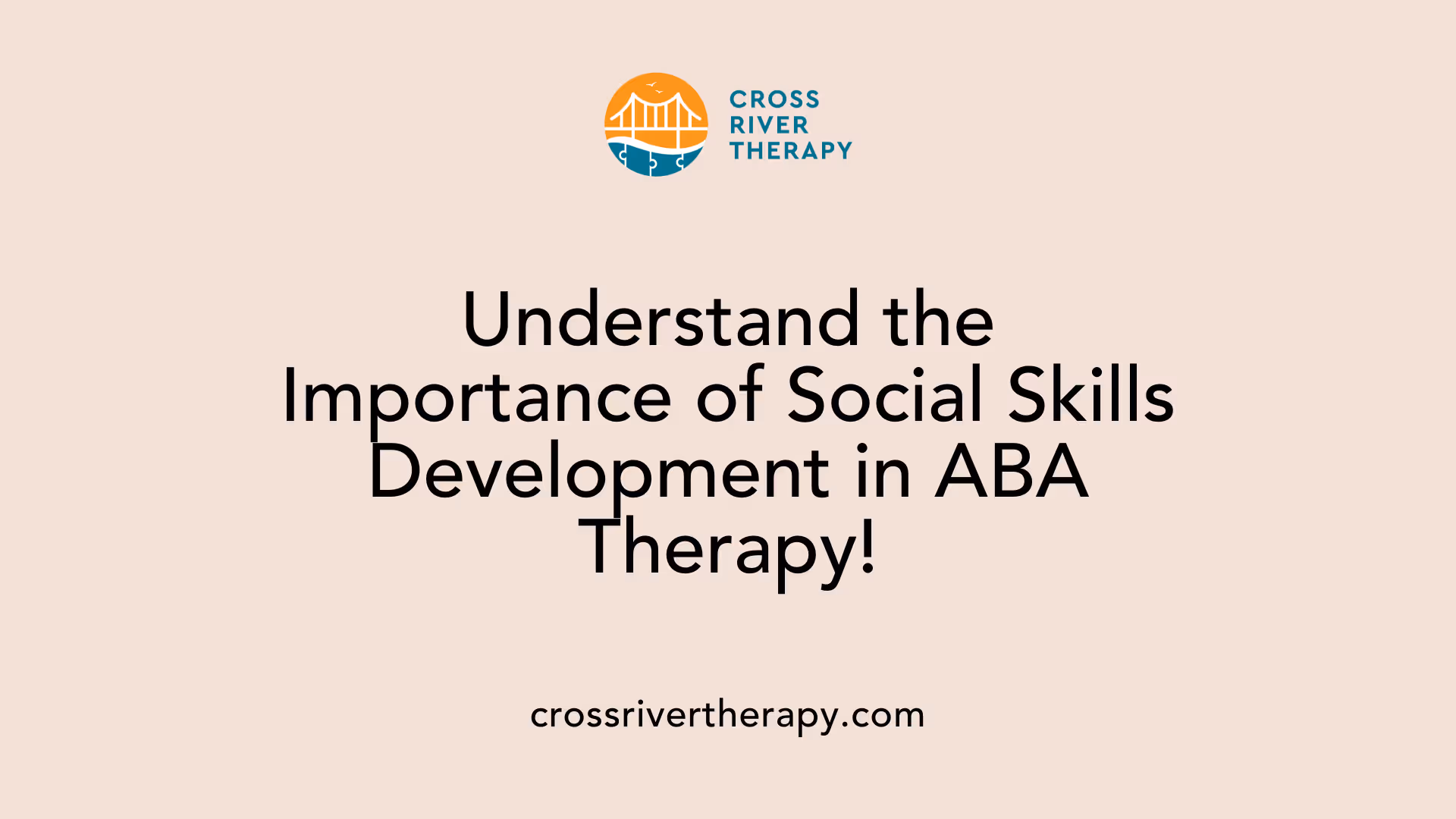 Understand the Importance of Social Skills Development in ABA Therapy!