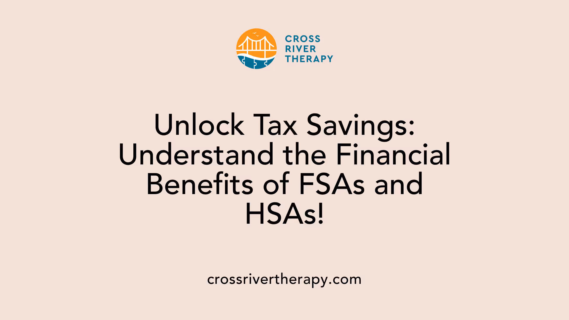 Unlock Tax Savings: Understand the Financial Benefits of FSAs and HSAs!