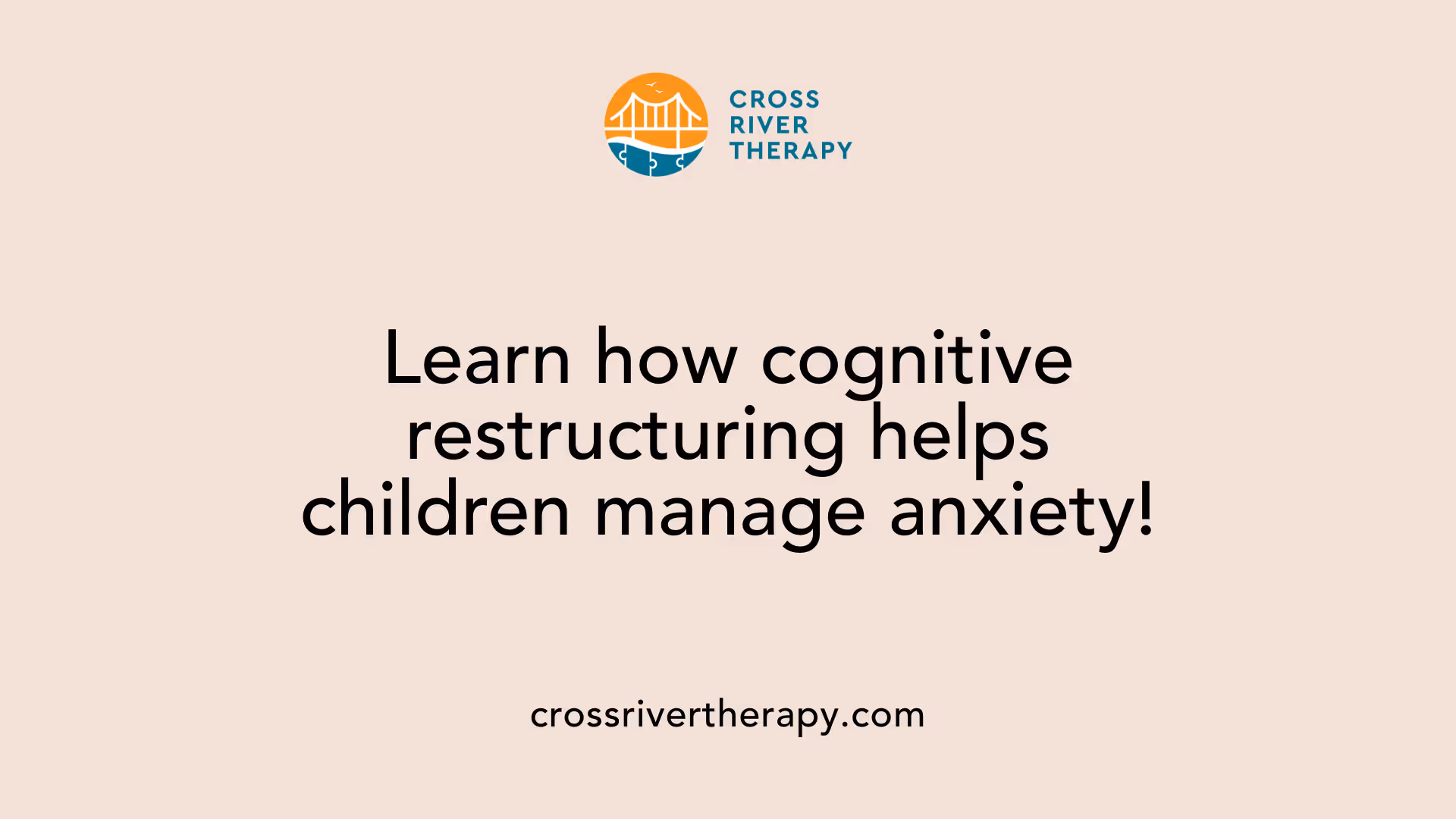 Learn how cognitive restructuring helps children manage anxiety!