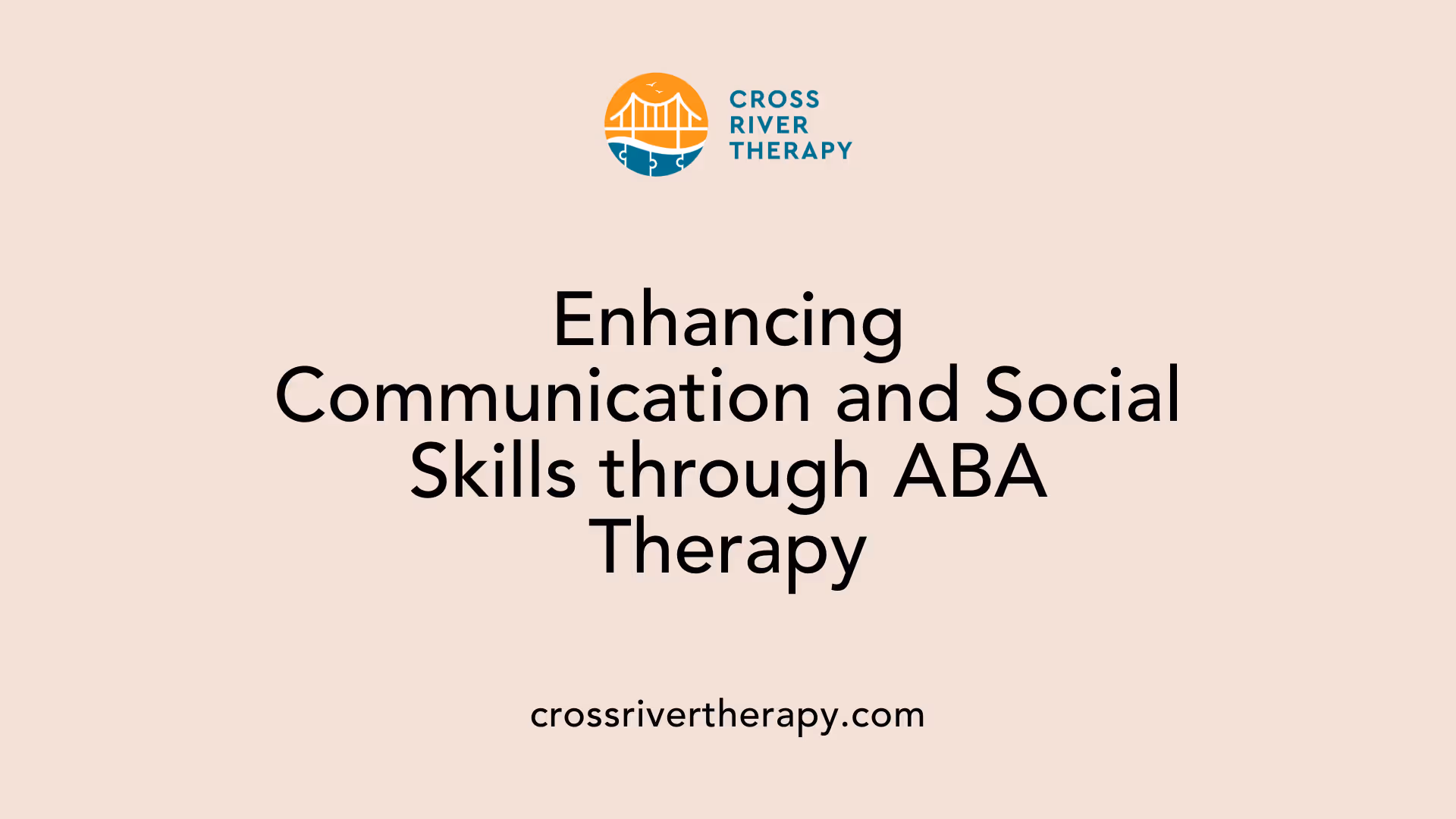 Enhancing Communication and Social Skills through ABA Therapy