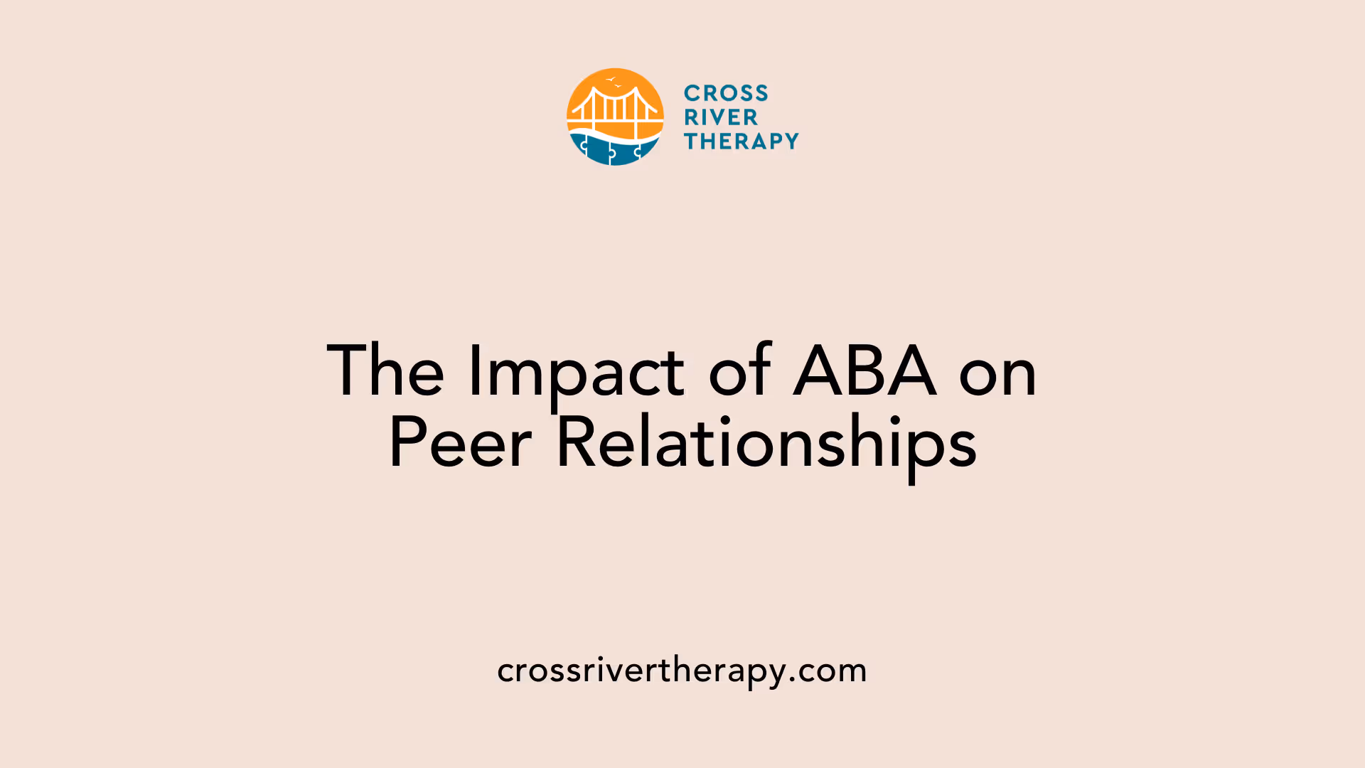 The Impact of ABA on Peer Relationships