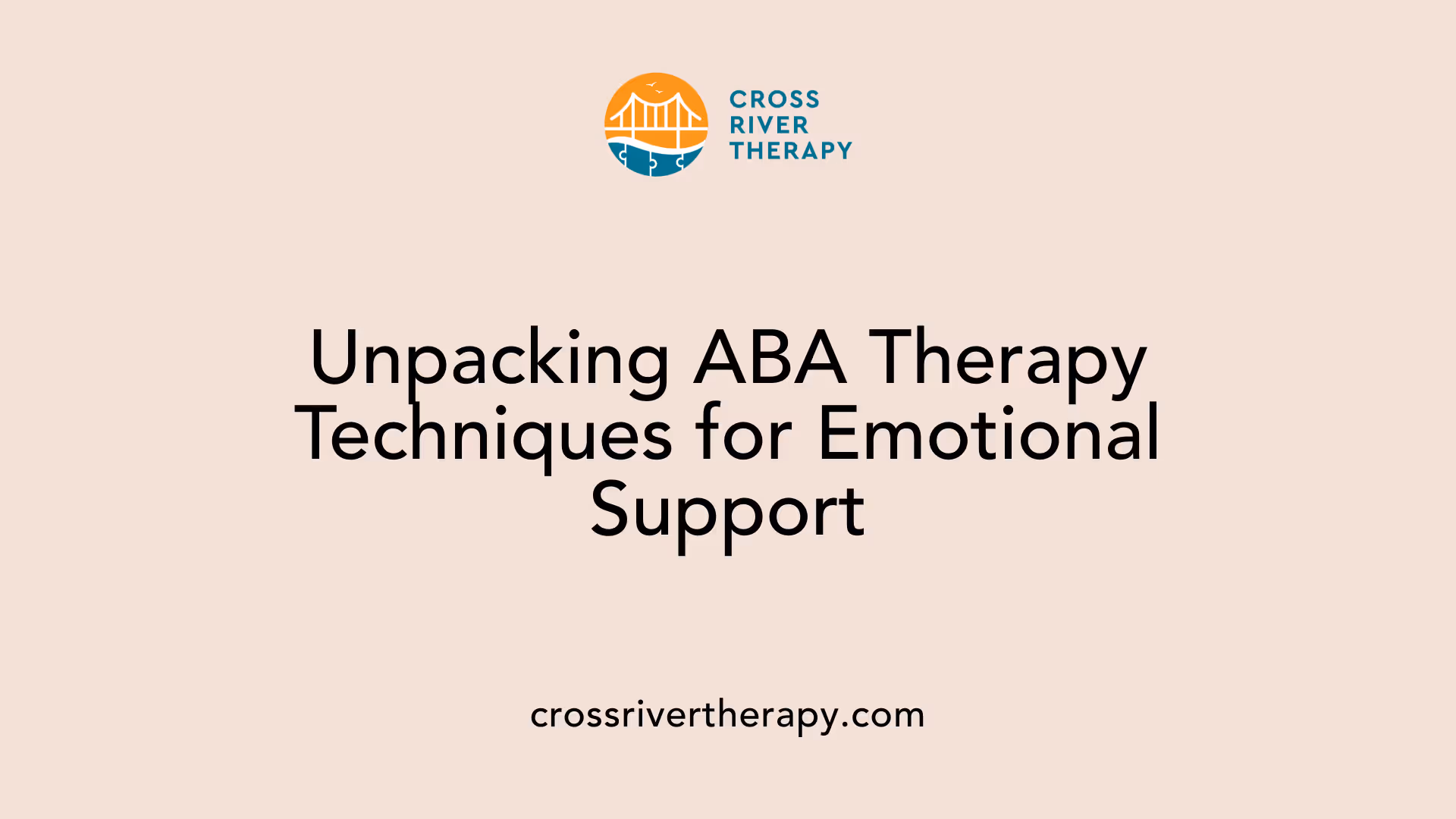 Unpacking ABA Therapy Techniques for Emotional Support