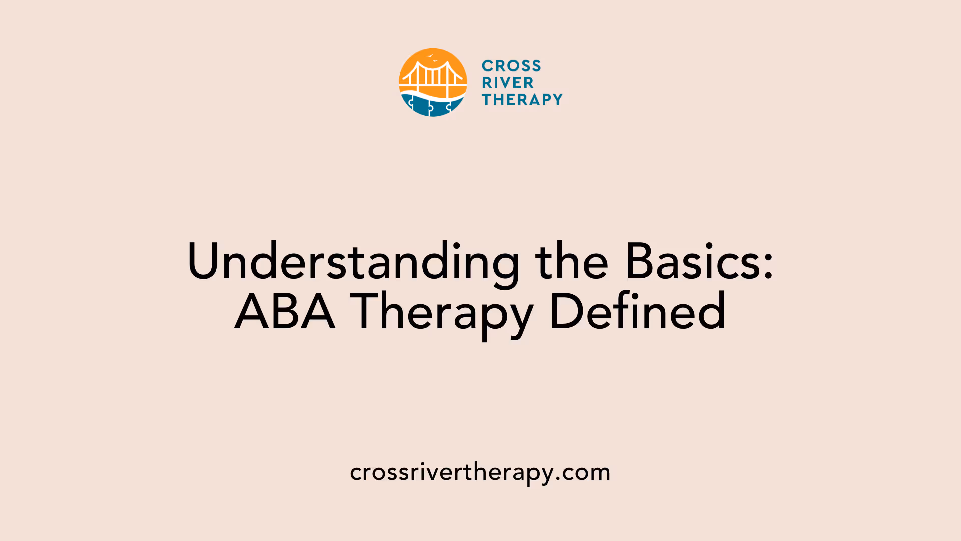 Understanding the Basics: ABA Therapy Defined