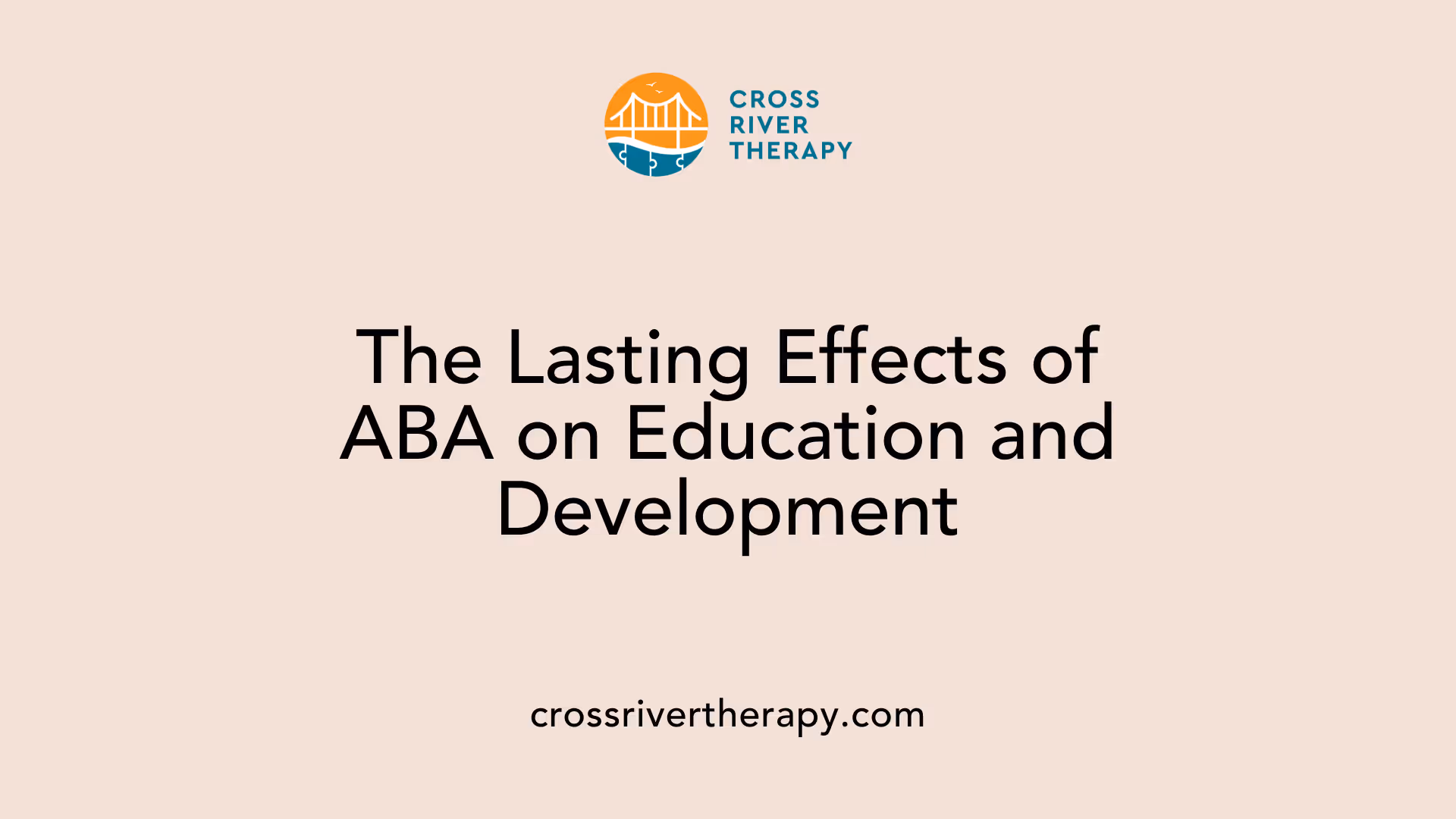 The Lasting Effects of ABA on Education and Development