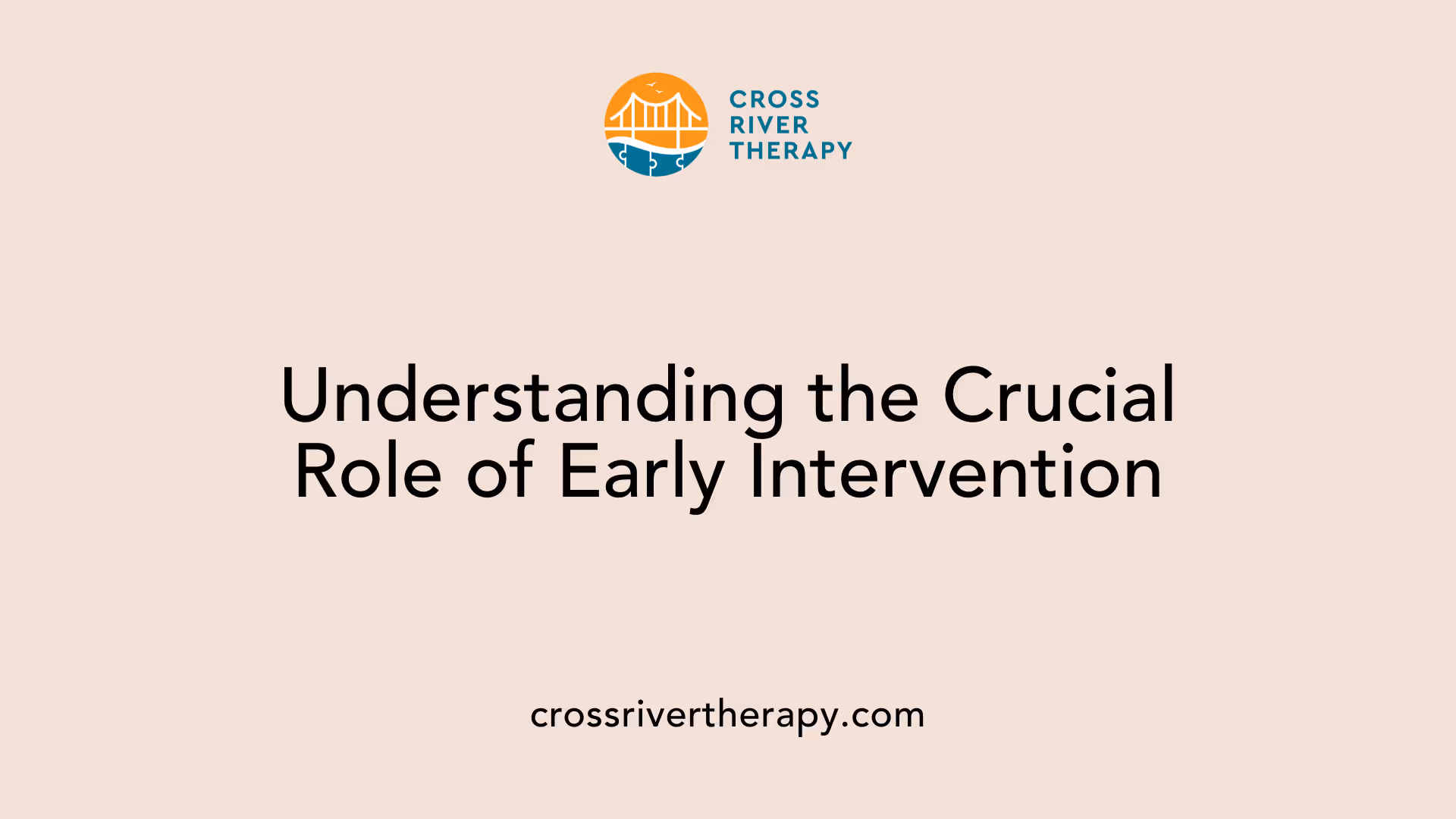 Understanding the Crucial Role of Early Intervention