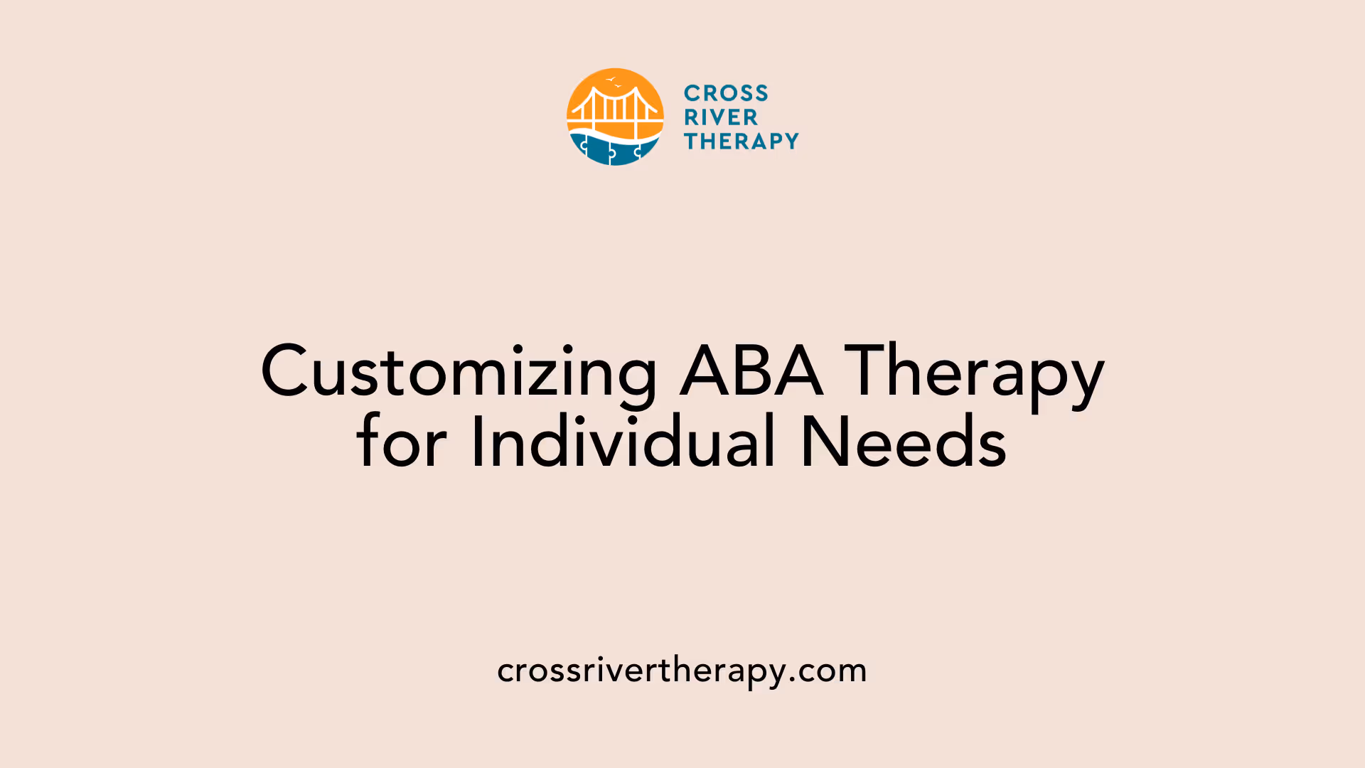 Customizing ABA Therapy for Individual Needs