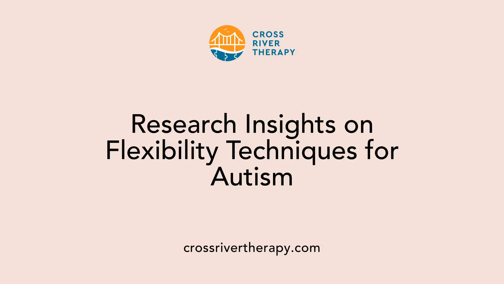 Research Insights on Flexibility Techniques for Autism