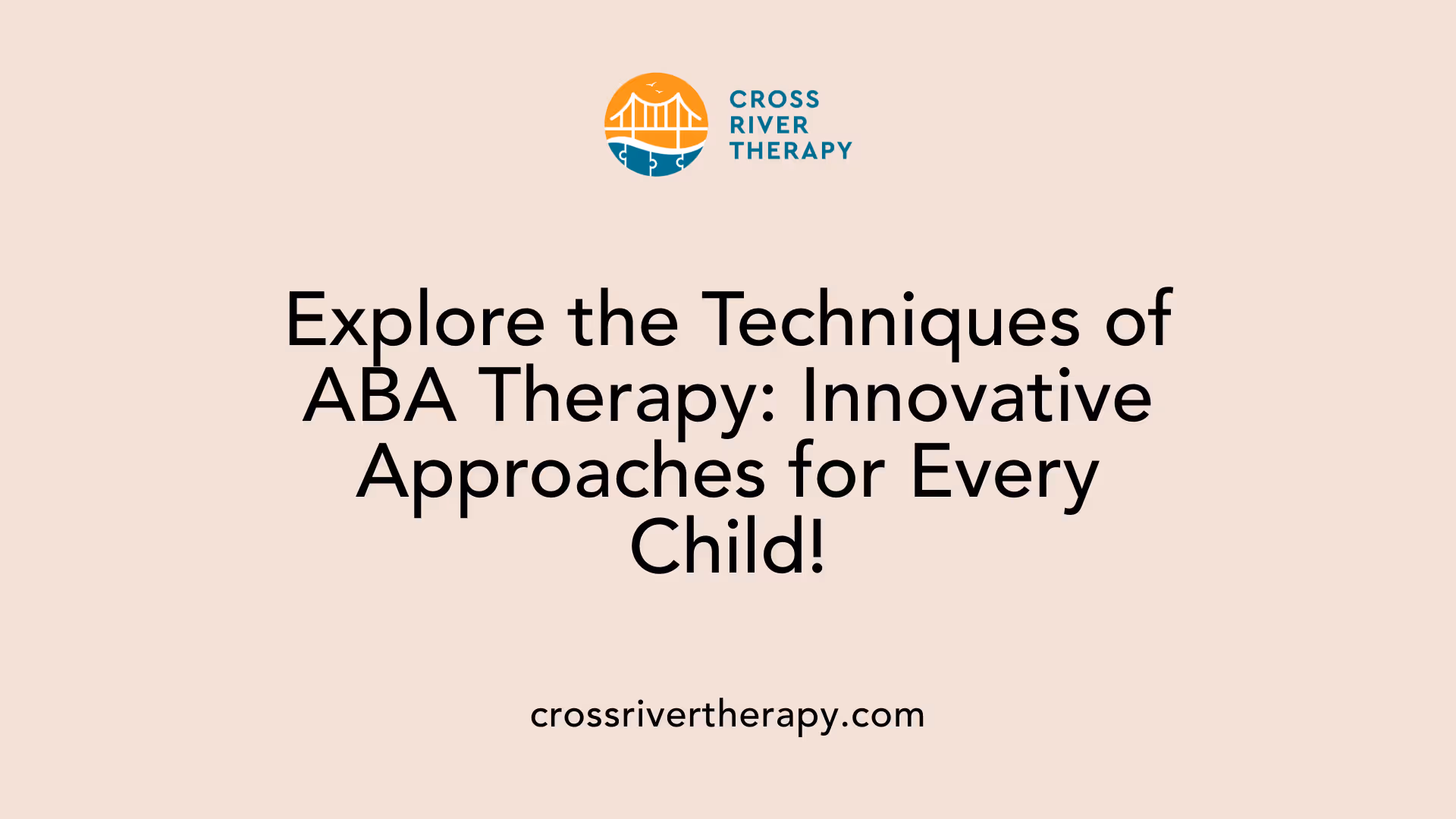Explore the Techniques of ABA Therapy: Innovative Approaches for Every Child!